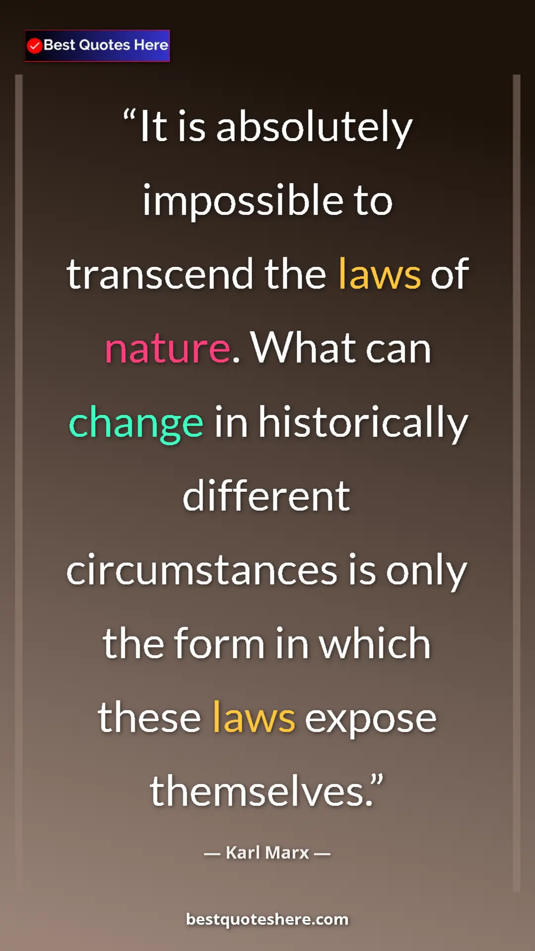 Karl Marx Quote Card: "It is absolutely impossible to transcend the laws of..." Pinterest quote poster by Karl Marx: "It is absolutely impossible to transcend the laws of..."