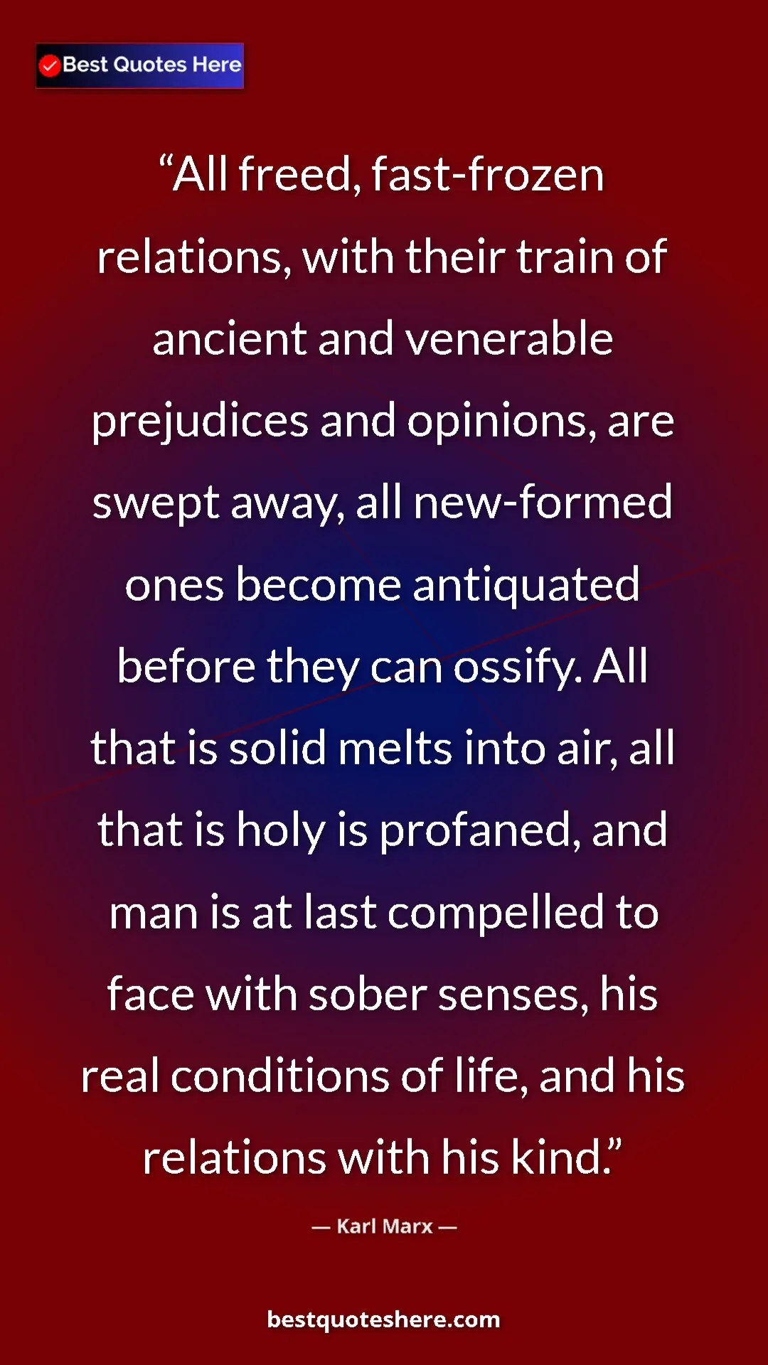 Pinterest quote poster by Karl Marx: "All freed, fast-frozen relations, with their train of..."
