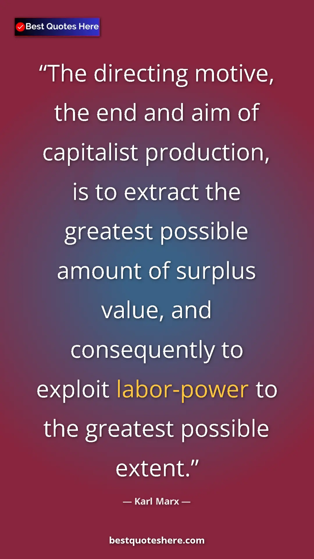 Pinterest quote poster by Karl Marx: "The directing motive, the end and aim of capitalist..."