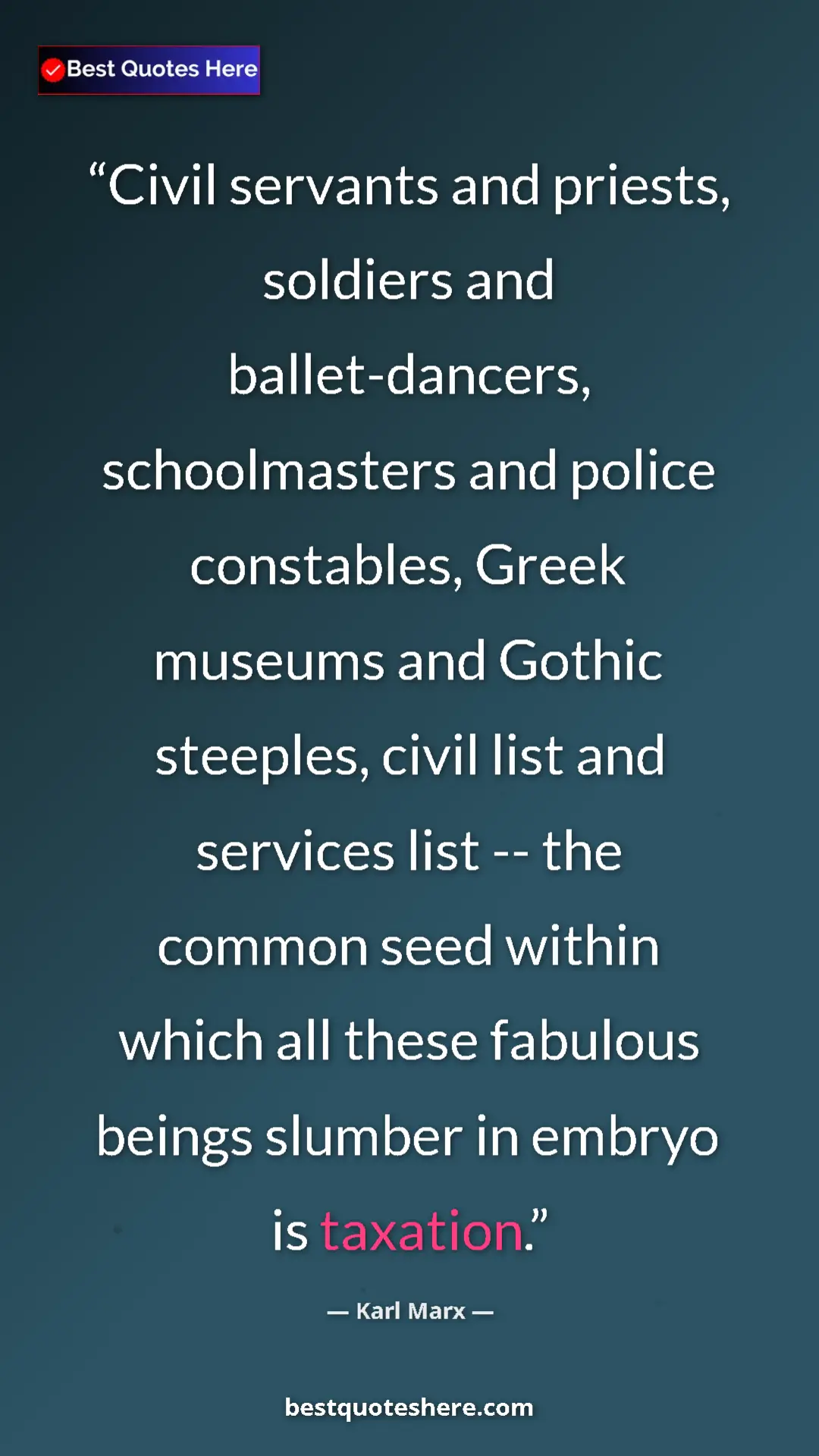 Karl Marx Quote Card: "Civil servants and priests, soldiers and ballet-dancers,..." Pinterest quote poster by Karl Marx: "Civil servants and priests, soldiers and ballet-dancers,..."