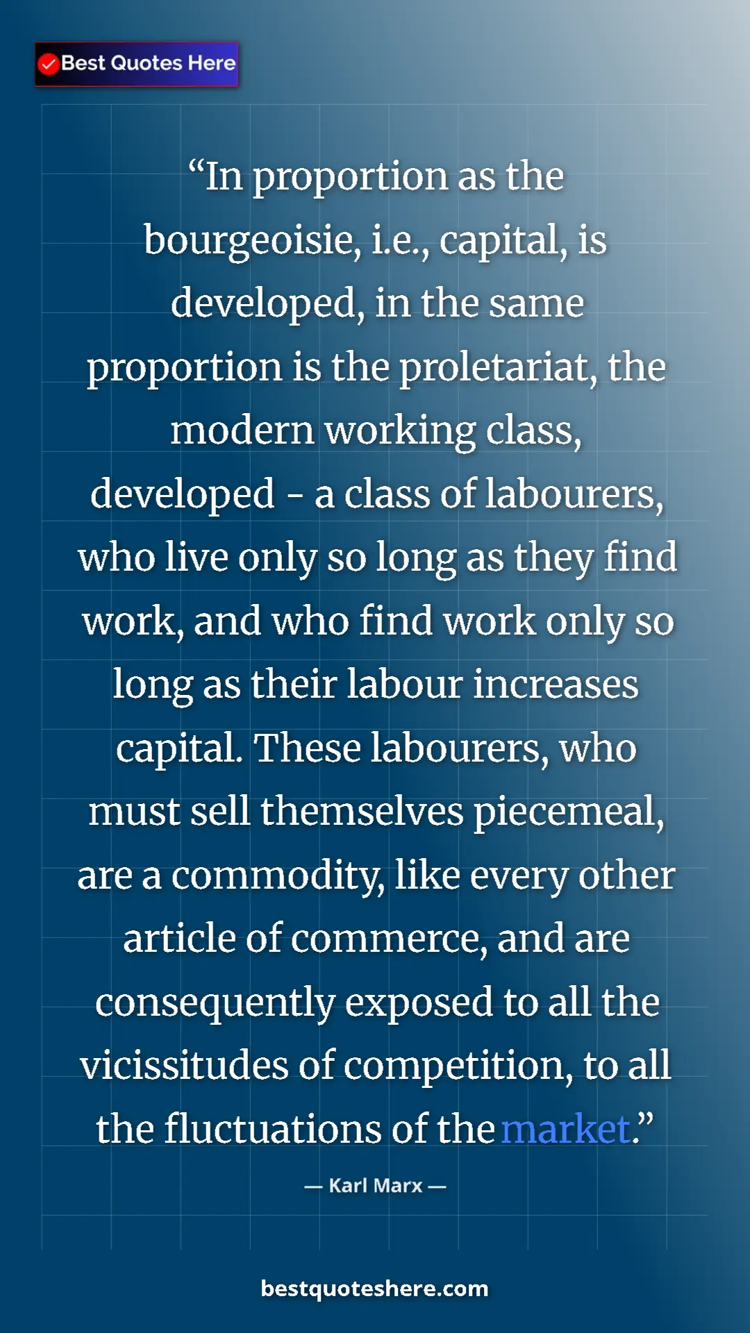 Karl Marx Quote Card: "In proportion as the bourgeoisie, i.e., capital, is..." Pinterest quote poster by Karl Marx: "In proportion as the bourgeoisie, i.e., capital, is..."