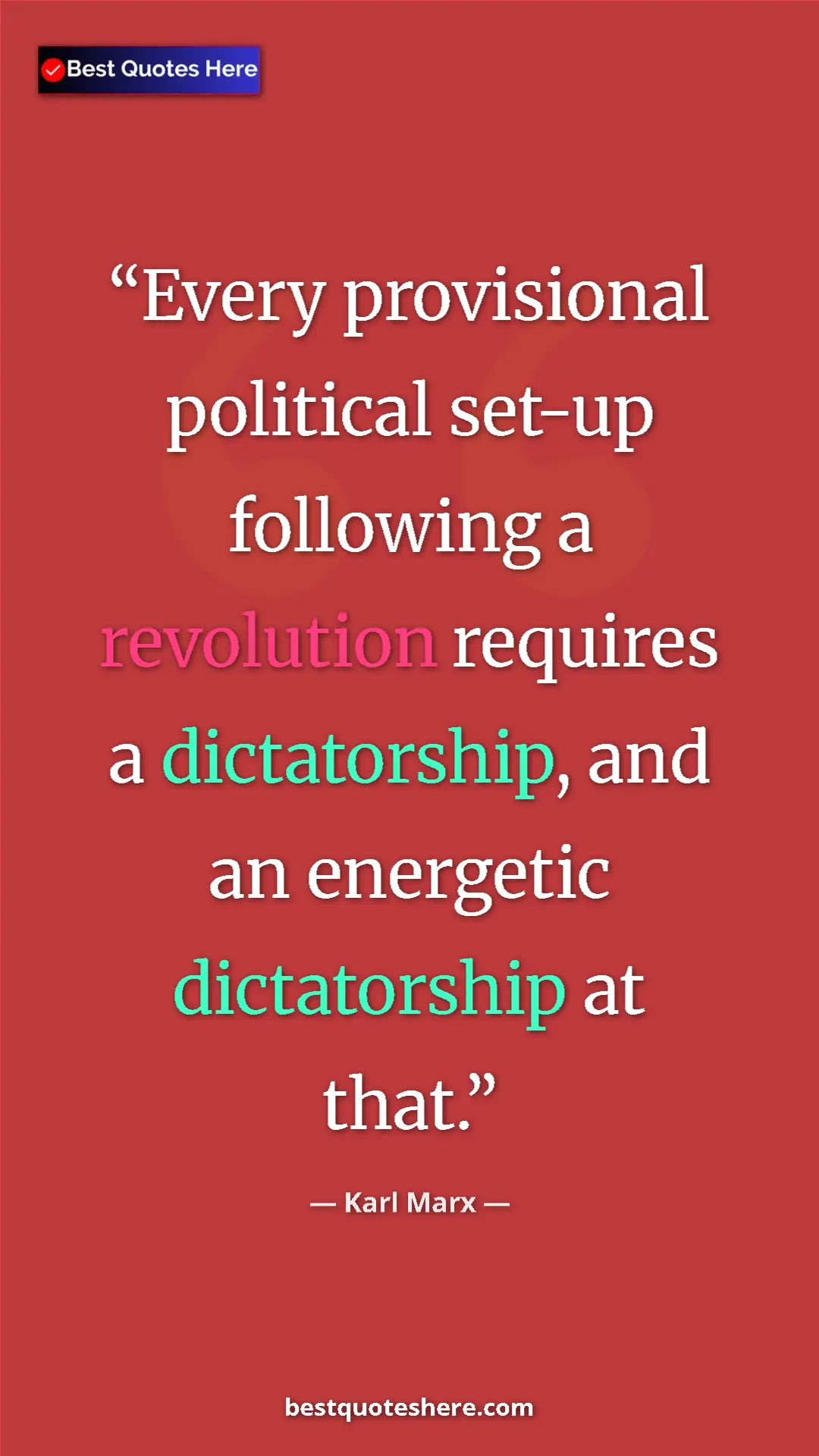 Pinterest quote poster by Karl Marx: "Every provisional political set-up following a revolution..."