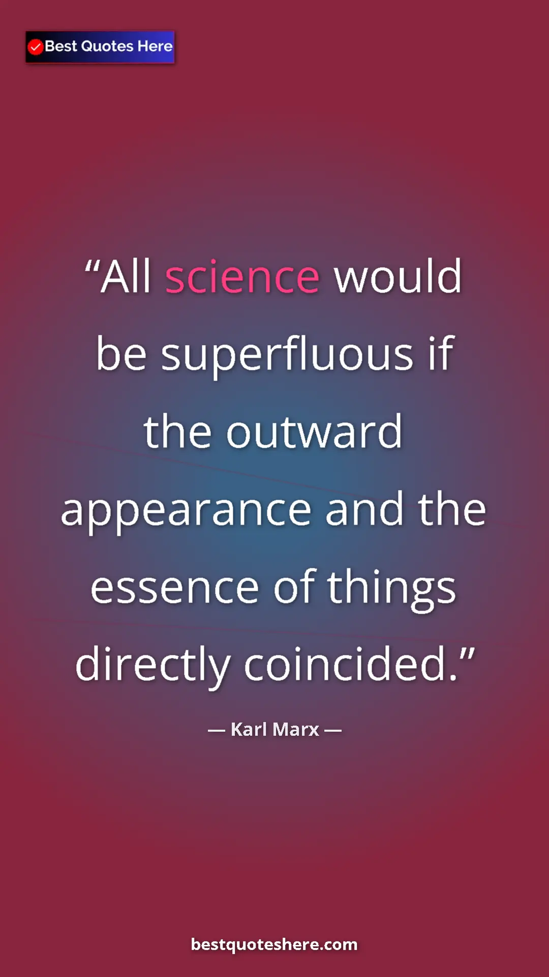 Karl Marx Quote Card: "All science would be superfluous if the outward appearance..." Pinterest quote poster by Karl Marx: "All science would be superfluous if the outward appearance..."