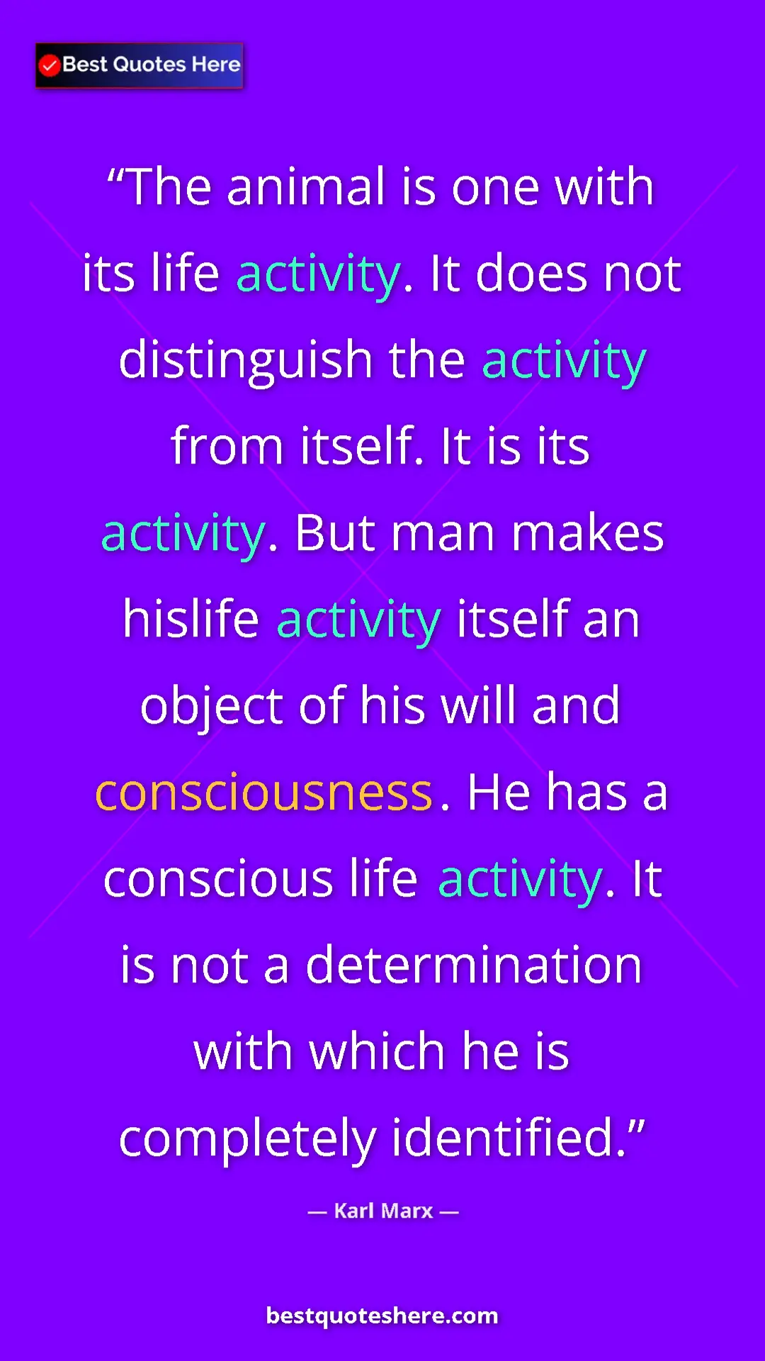 Karl Marx Quote Card: "The animal is one with its life activity. It does not..." Pinterest quote poster by Karl Marx: "The animal is one with its life activity. It does not..."