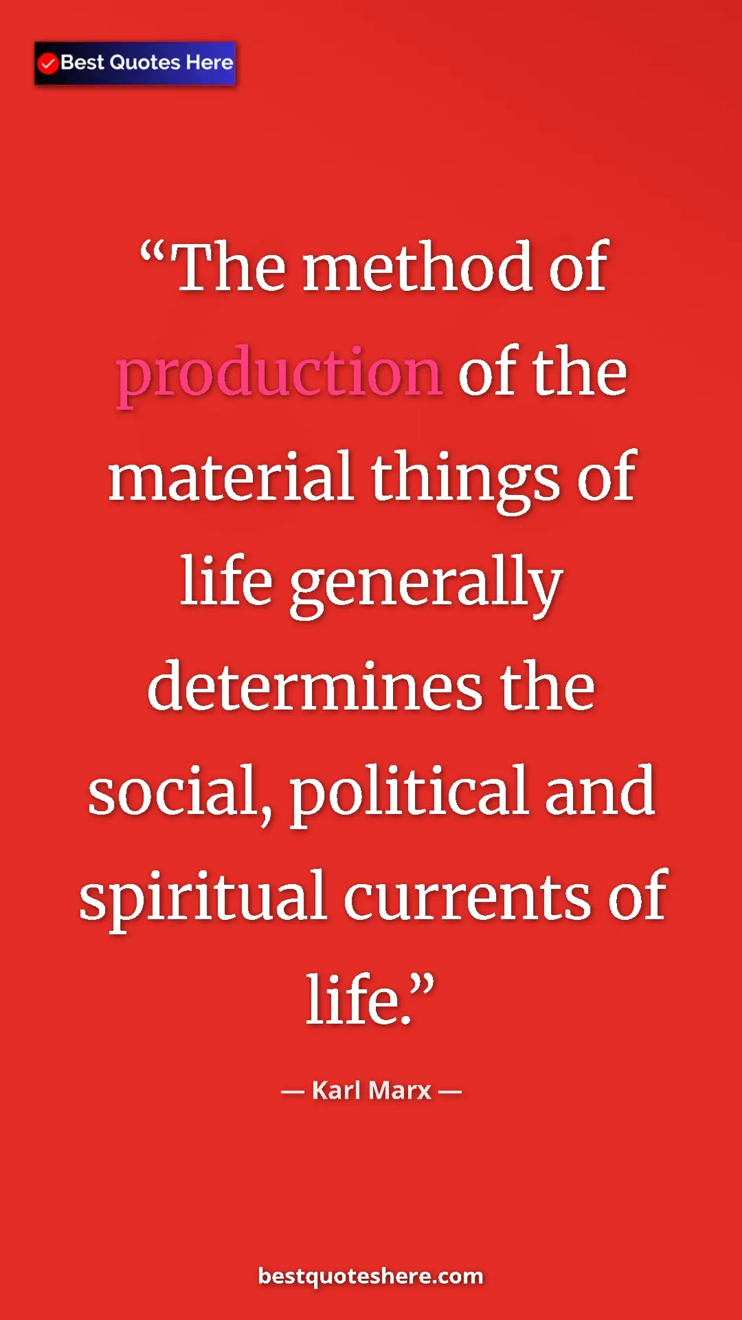 Karl Marx Quote Card: "The method of production of the material things of life..." Pinterest quote poster by Karl Marx: "The method of production of the material things of life..."