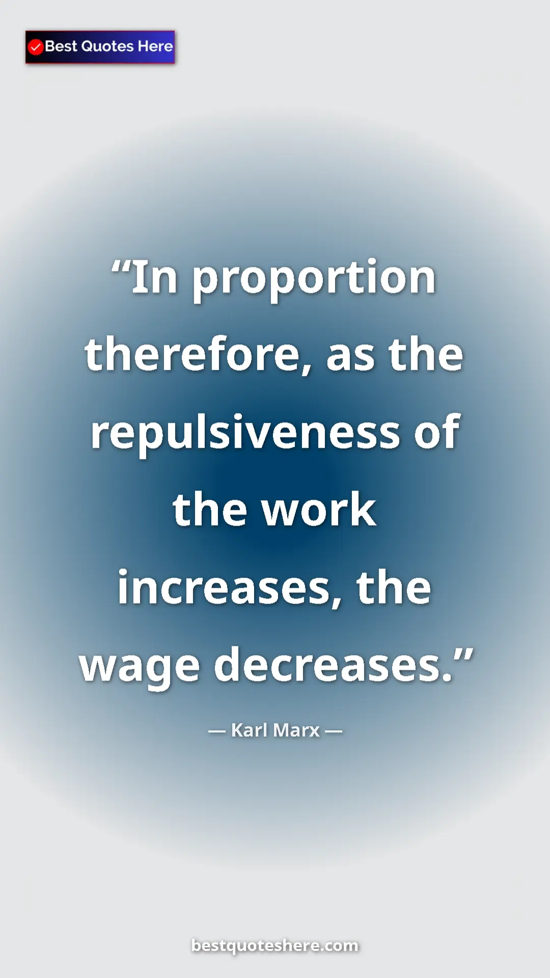 Karl Marx Quote Card: "In proportion therefore, as the repulsiveness of the work in" Pinterest quote poster by Karl Marx: "In proportion therefore, as the repulsiveness of the work in"