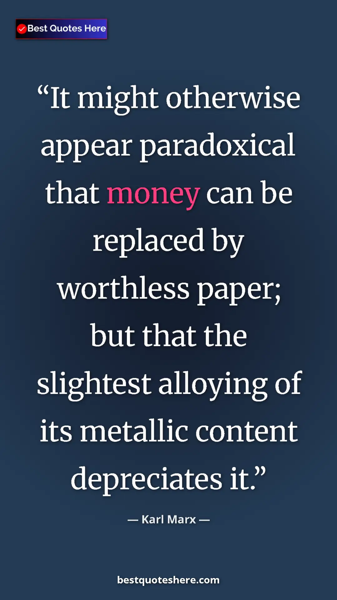 Karl Marx Quote Card: "It might otherwise appear paradoxical that money can be..." Pinterest quote poster by Karl Marx: "It might otherwise appear paradoxical that money can be..."
