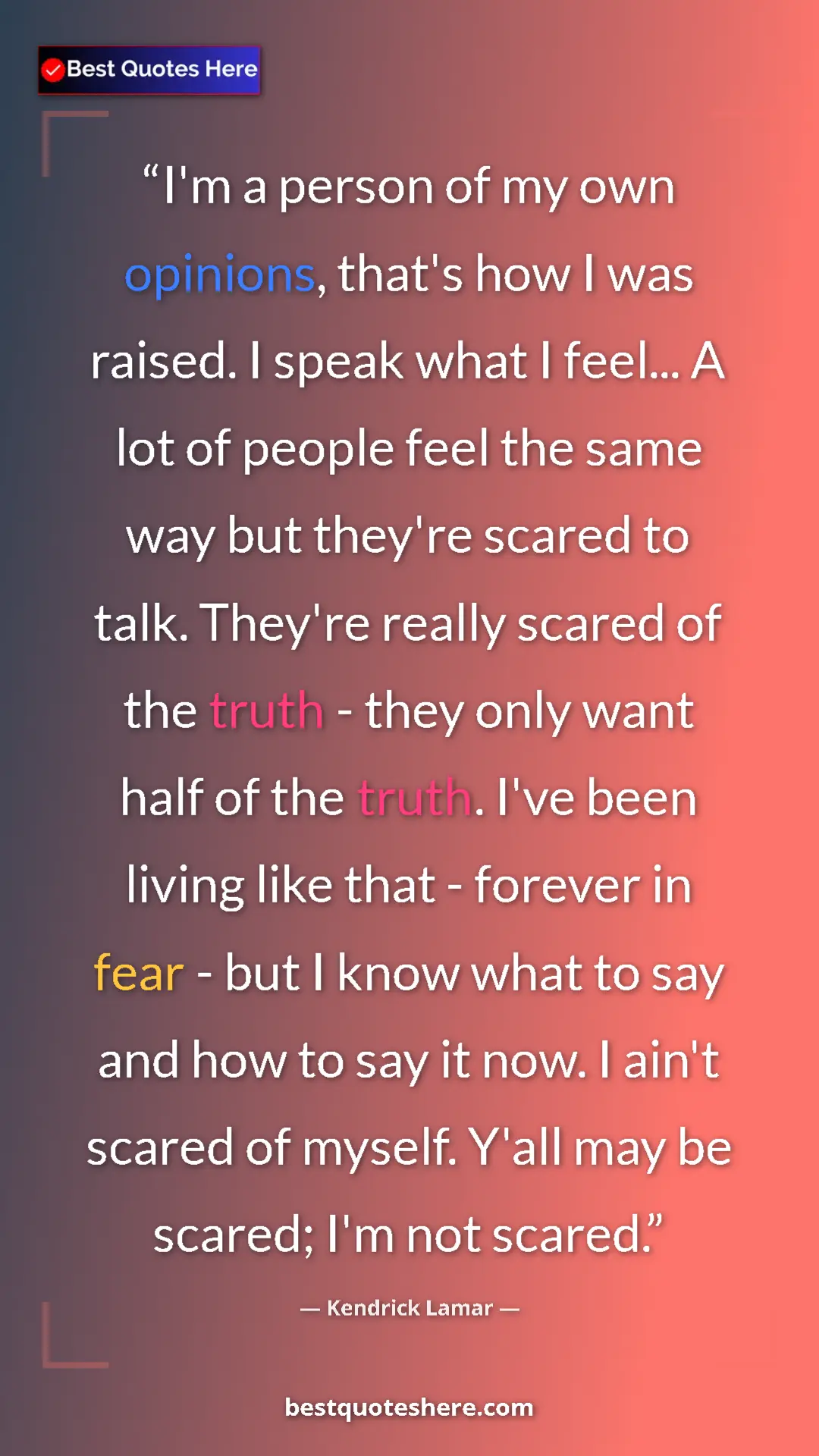 Kendrick Lamar Quote Card: "I'm a person of my own opinions, that's how I was raised. I..." Pinterest quote poster by Kendrick Lamar: "I'm a person of my own opinions, that's how I was raised. I..."