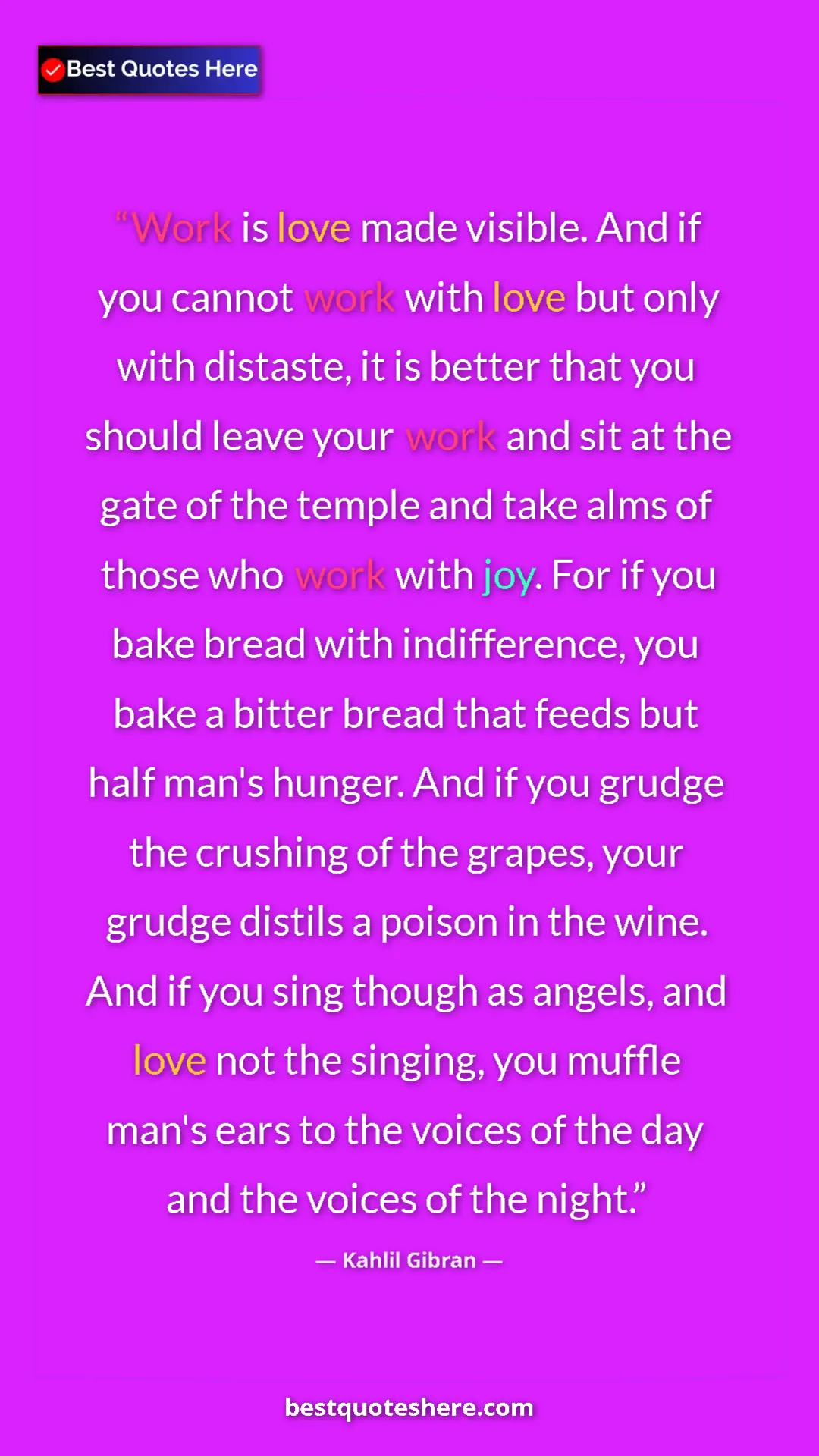 Pinterest quote poster by Kahlil Gibran: "Work is love made visible. And if you cannot work with love..."