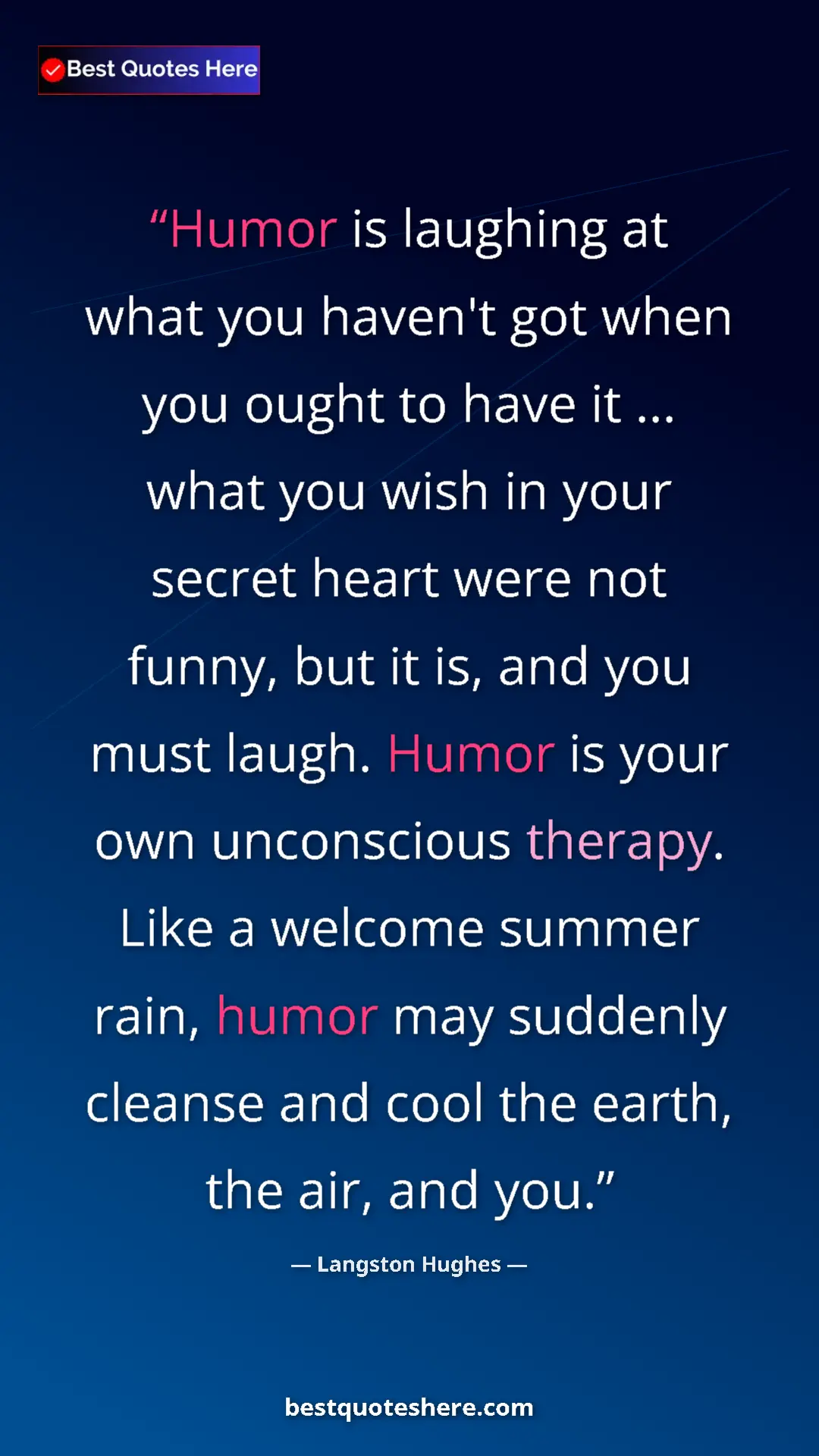 Pinterest quote poster by Langston Hughes: "Humor is laughing at what you haven't got when you ought to..."