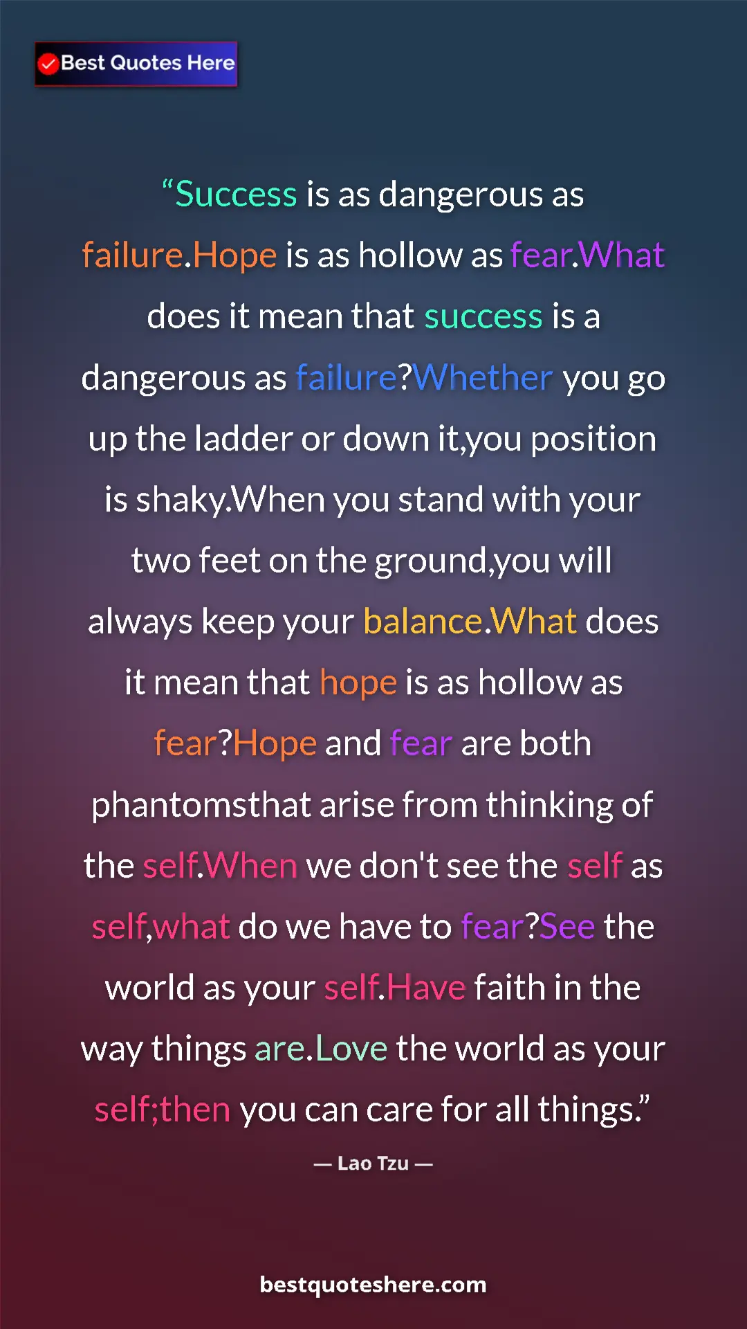 Pinterest quote poster by Lao Tzu: "Success is as dangerous as failure.Hope is as hollow as..."