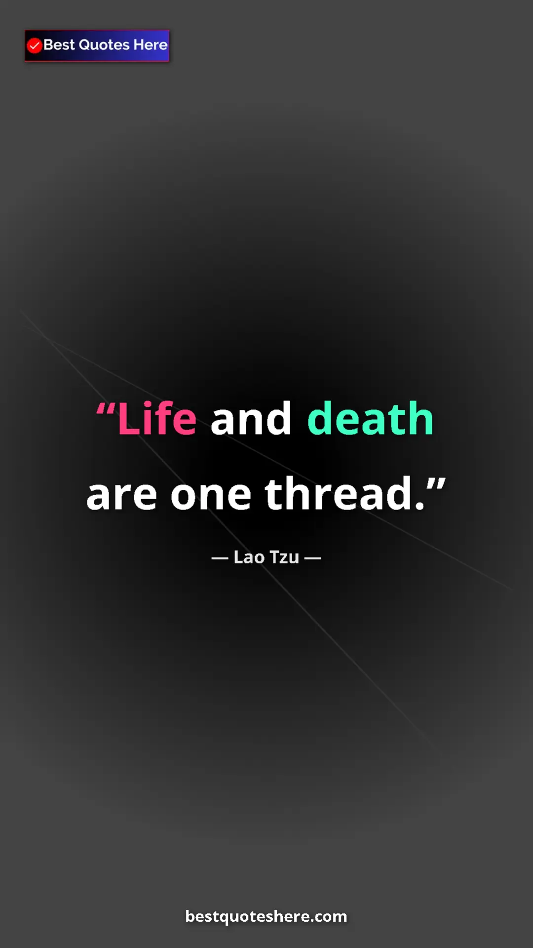 Pinterest quote poster by Lao Tzu: "Life and death are one thread."