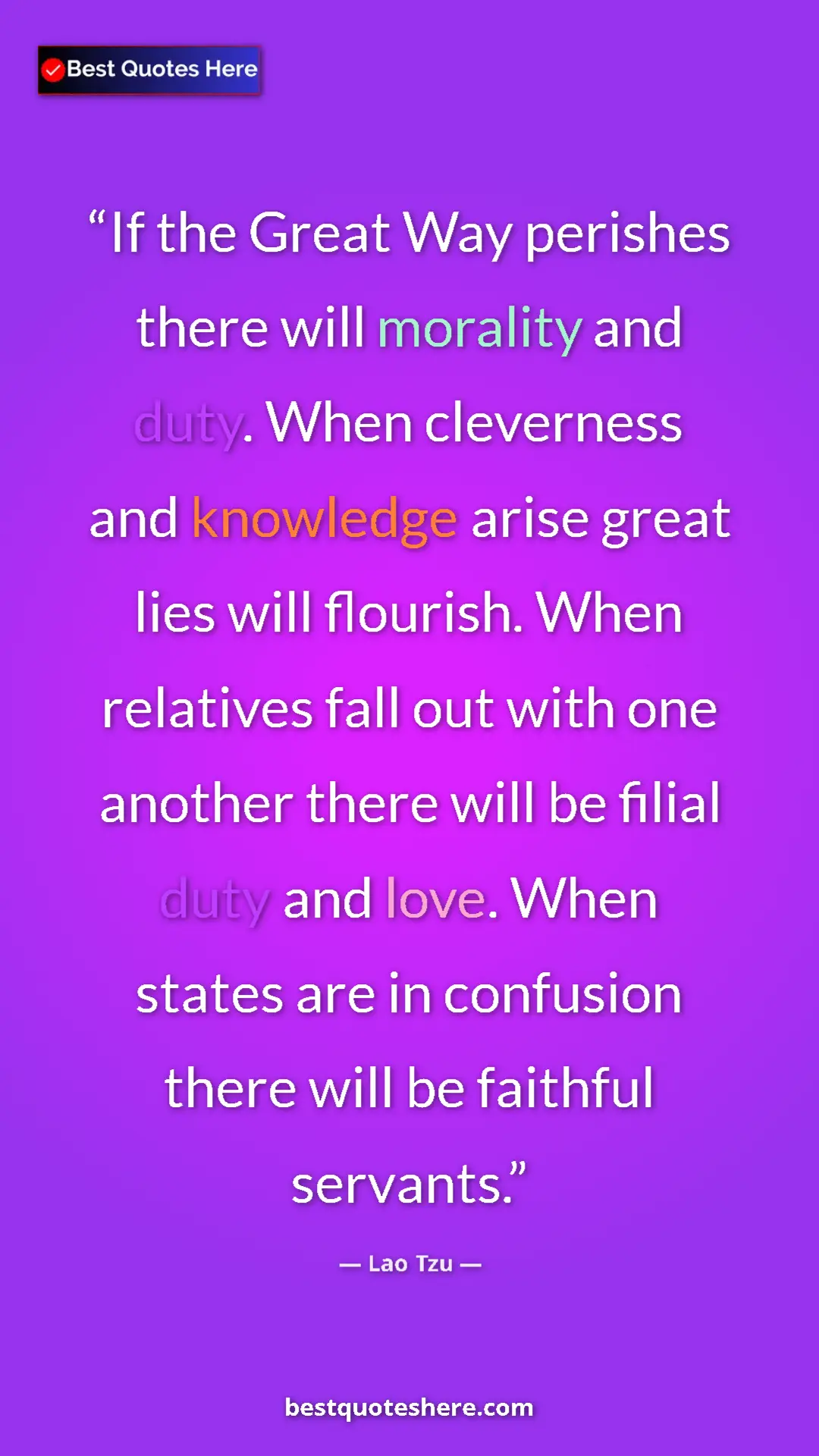 Lao Tzu Quote Card: "If the Great Way perishes there will morality and duty...." Pinterest quote poster by Lao Tzu: "If the Great Way perishes there will morality and duty...."