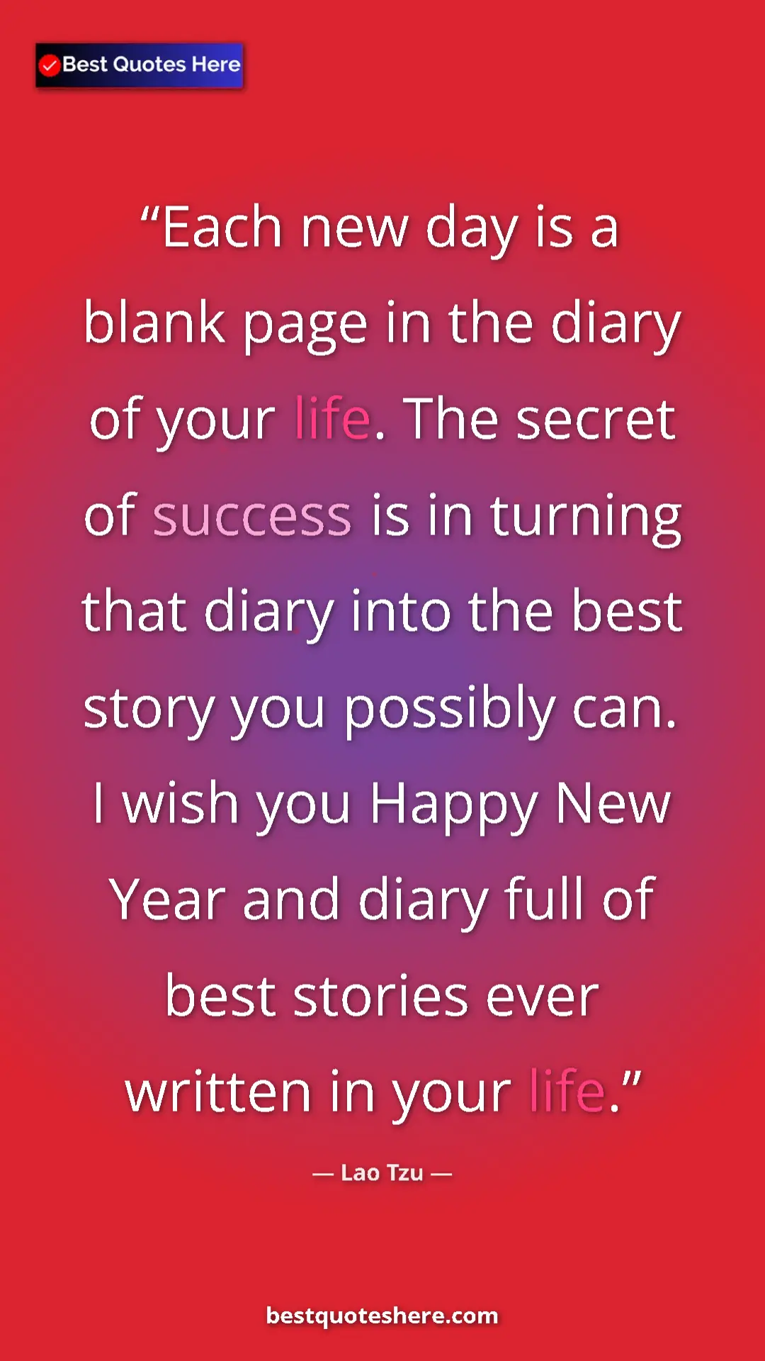 Pinterest quote poster by Lao Tzu: "Each new day is a blank page in the diary of your life. The..."