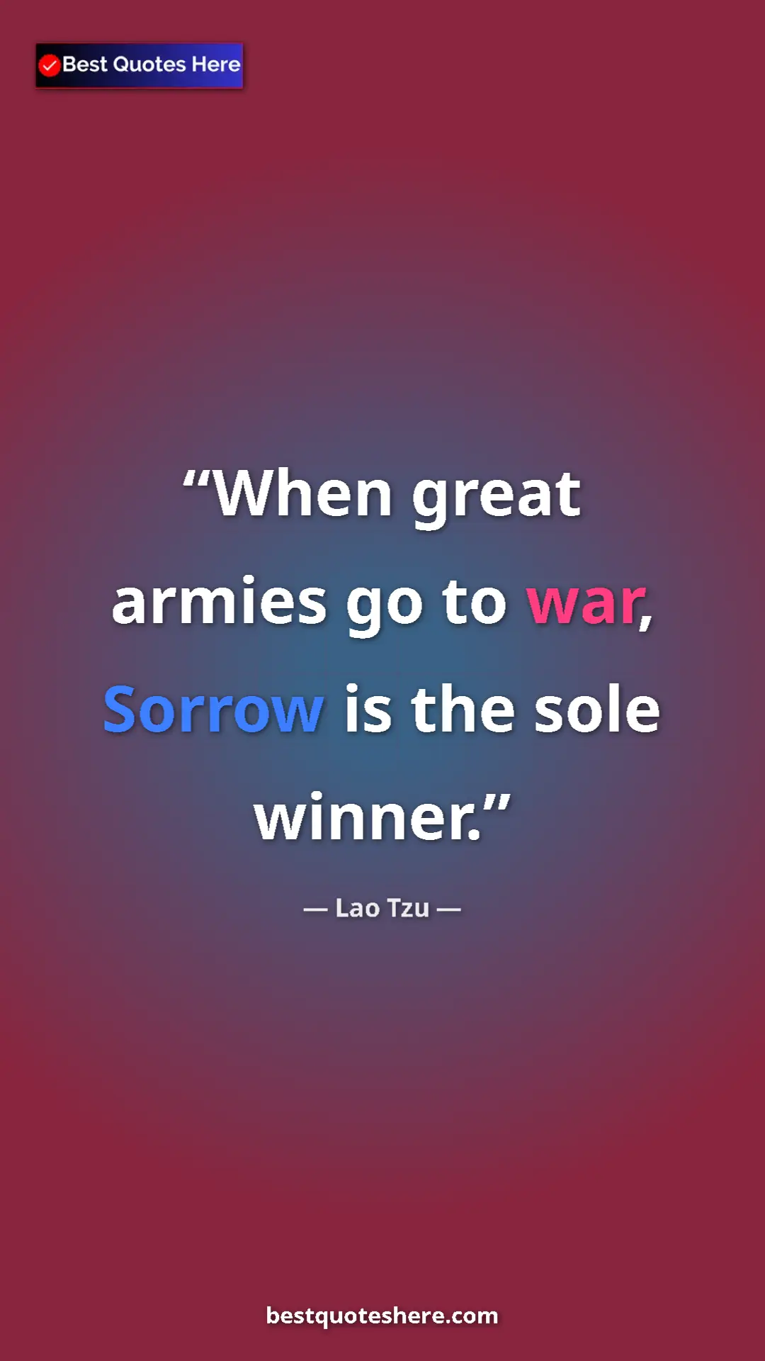 Pinterest quote poster by Lao Tzu: "When great armies go to war, Sorrow is the sole winner."