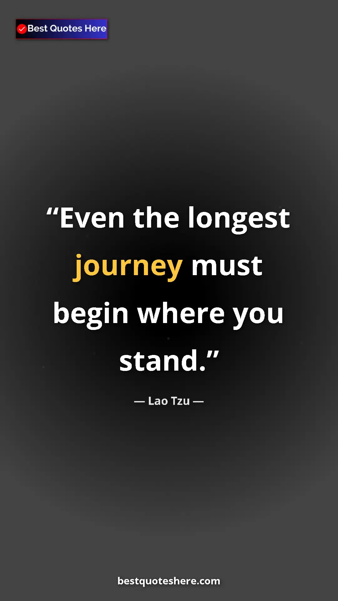 Pinterest quote poster by Lao Tzu: "Even the longest journey must begin where you stand."