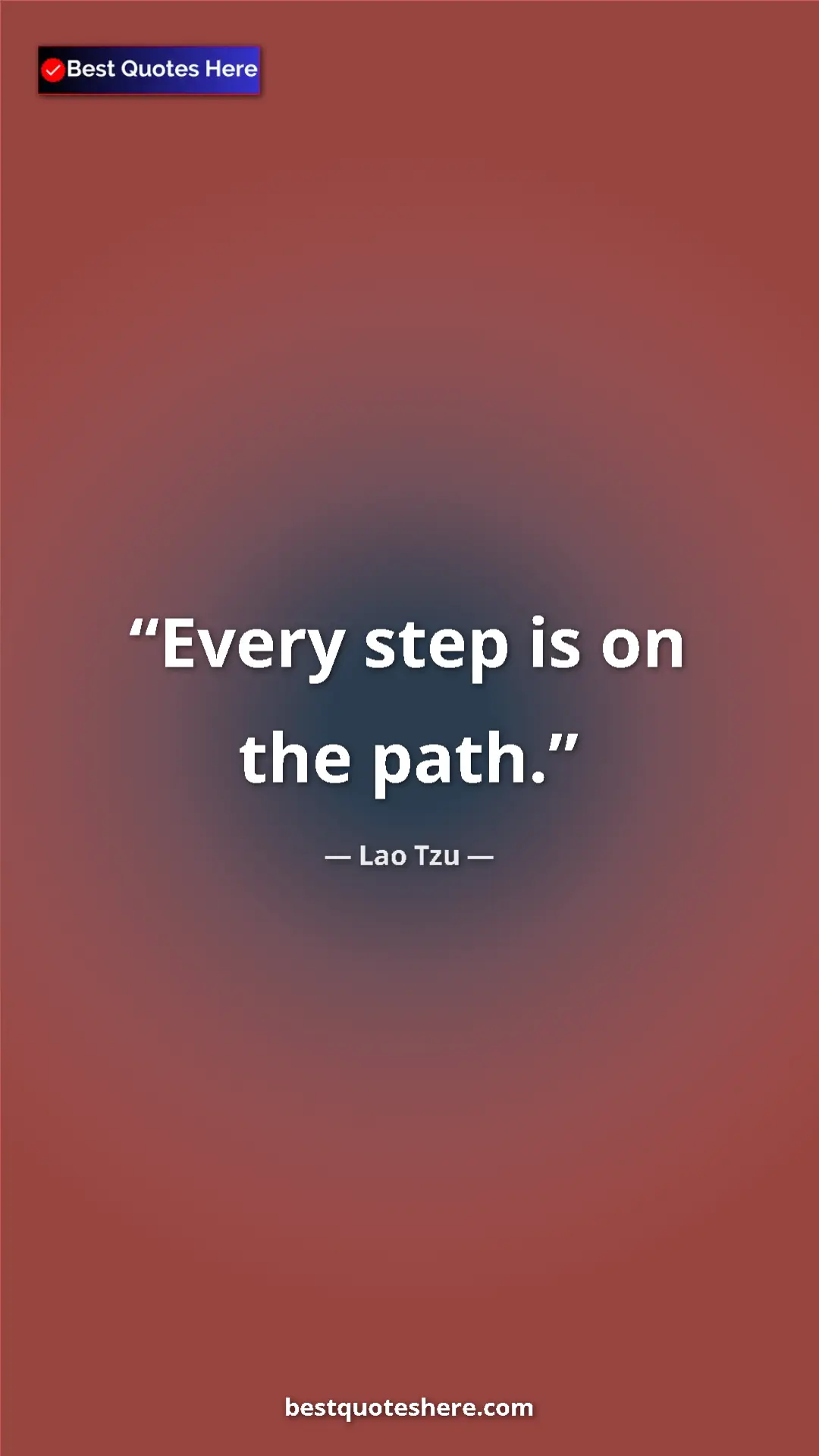 Pinterest quote poster by Lao Tzu: "Every step is on the path."
