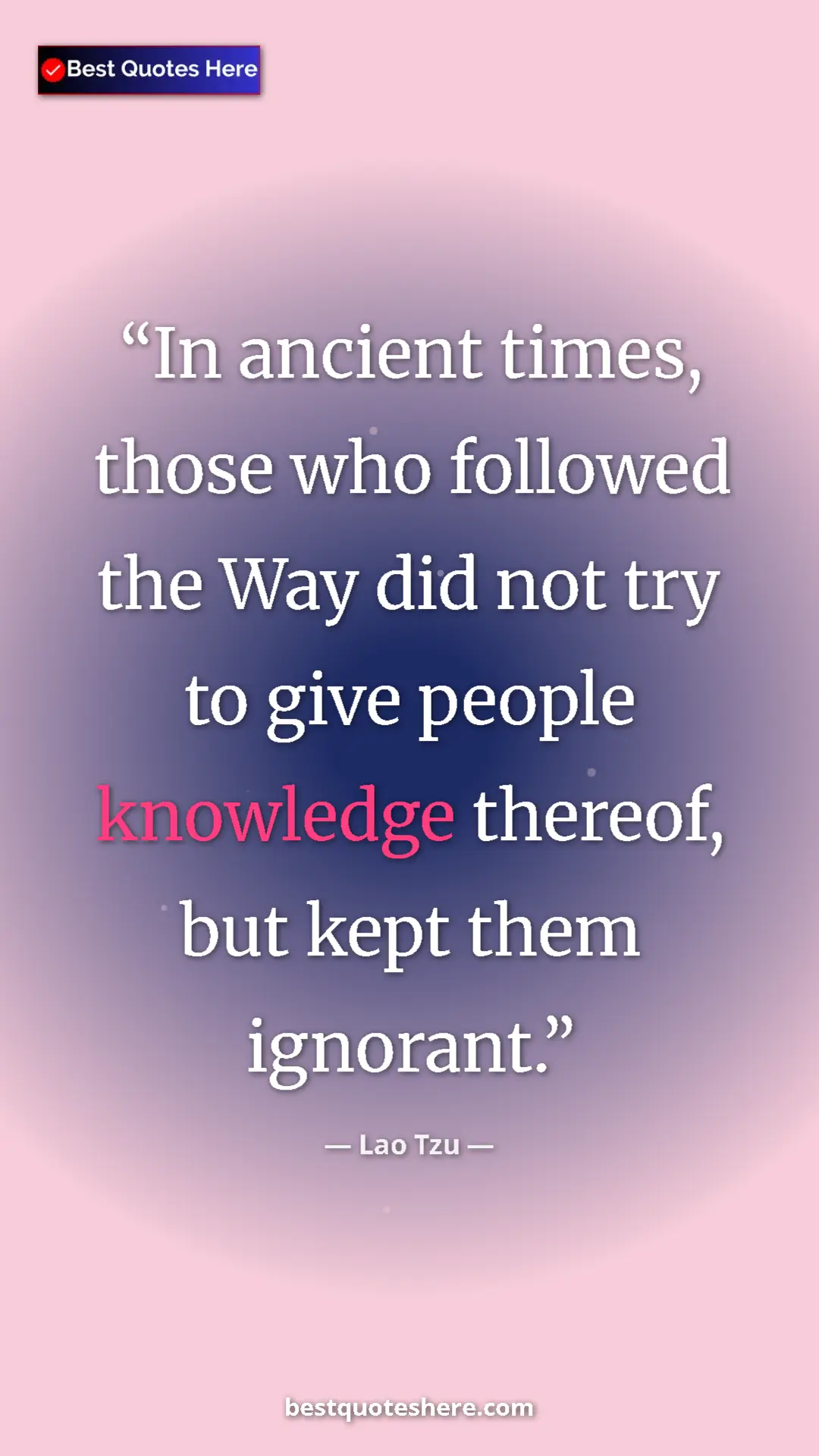 Pinterest quote poster by Lao Tzu: "In ancient times, those who followed the Way did not try to..."