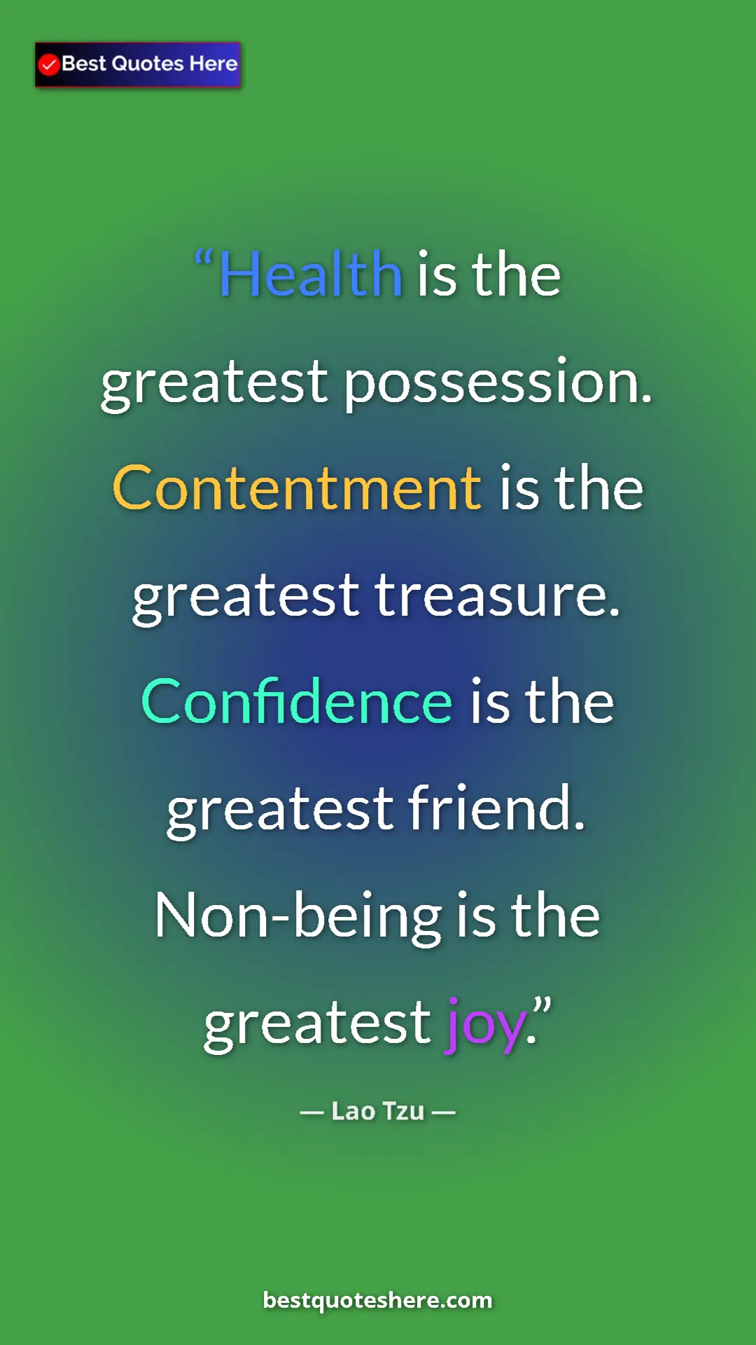 Pinterest quote poster by Lao Tzu: "Health is the greatest possession. Contentment is the..."