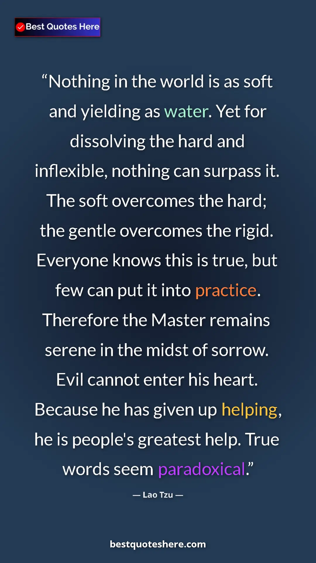 Pinterest quote poster by Lao Tzu: "Nothing in the world is as soft and yielding as water. Yet..."