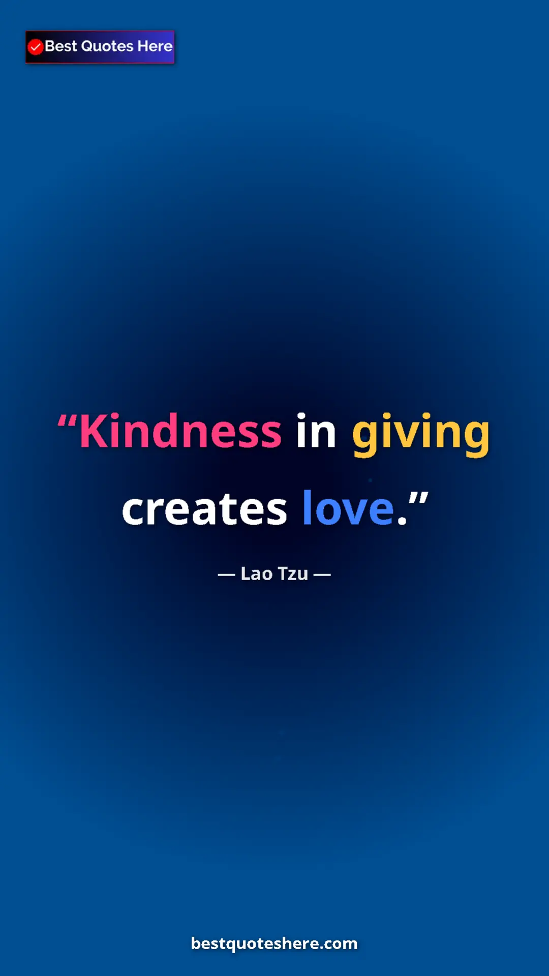 Pinterest quote poster by Lao Tzu: "Kindness in giving creates love."