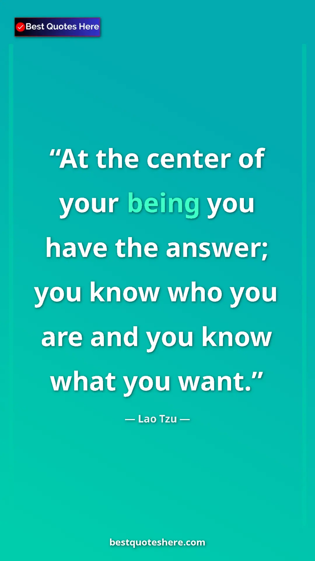 Pinterest quote poster by Lao Tzu: "At the center of your being you have the answer; you know..."