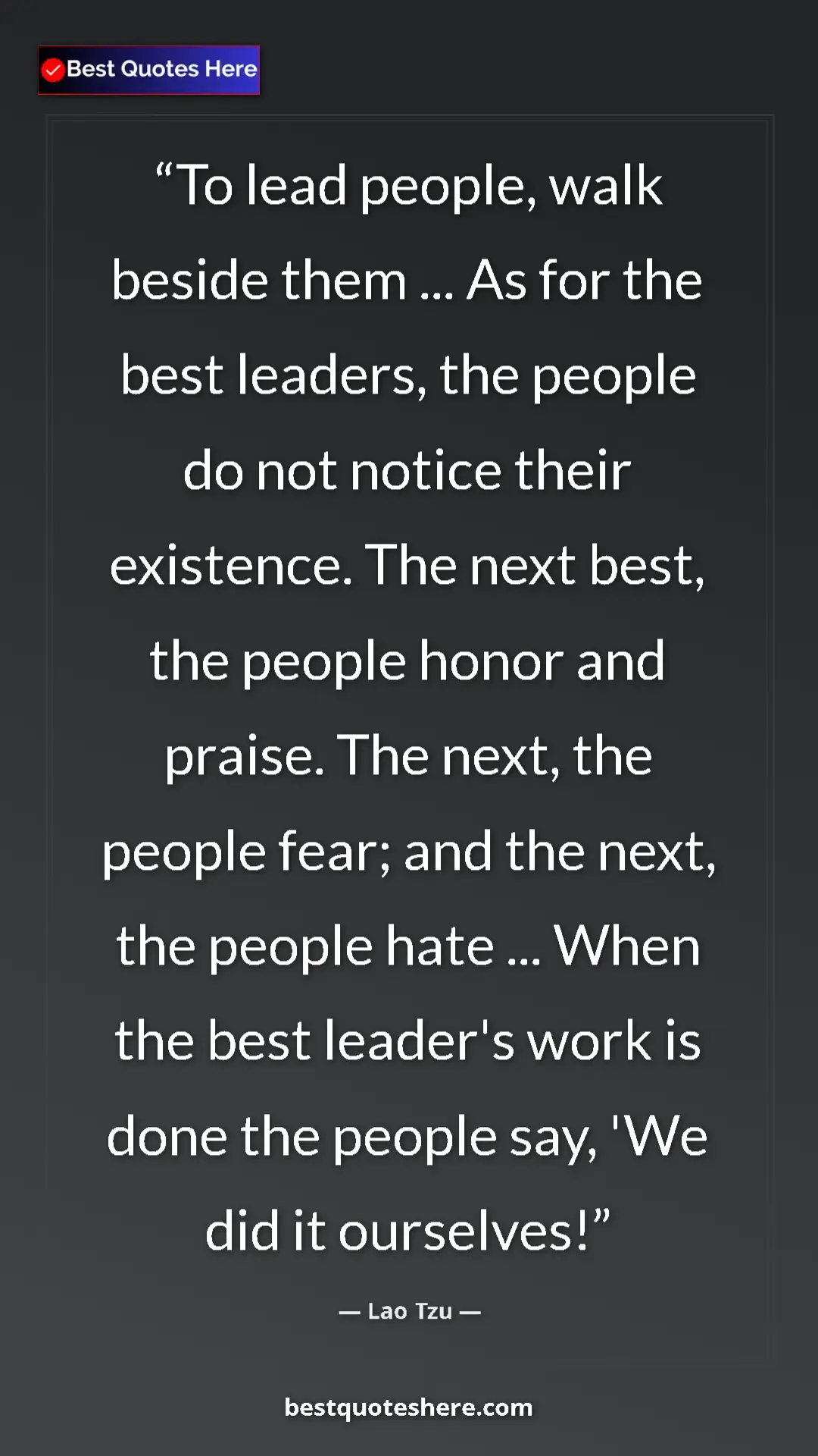 Lao Tzu Quote Card: "To lead people, walk beside them ... As for the best..." Pinterest quote poster by Lao Tzu: "To lead people, walk beside them ... As for the best..."