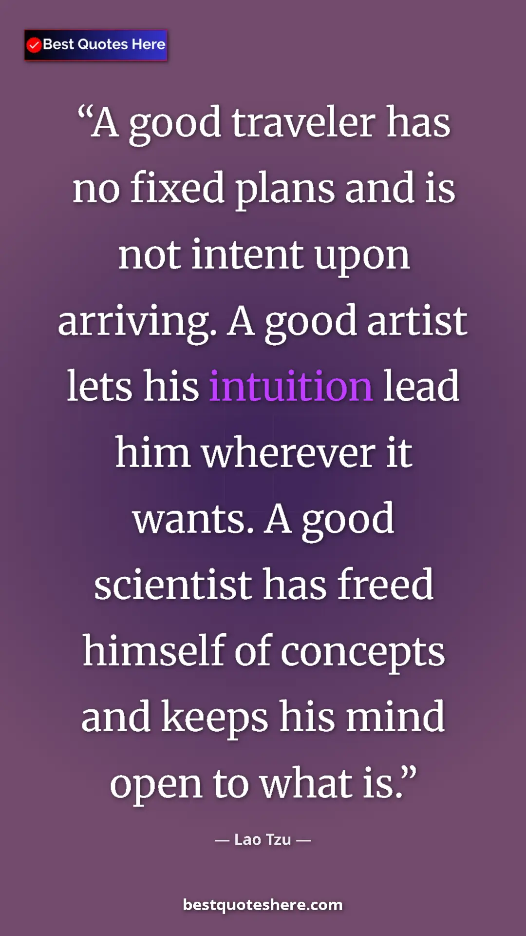 Pinterest quote poster by Lao Tzu: "A good traveler has no fixed plans and is not intent upon..."