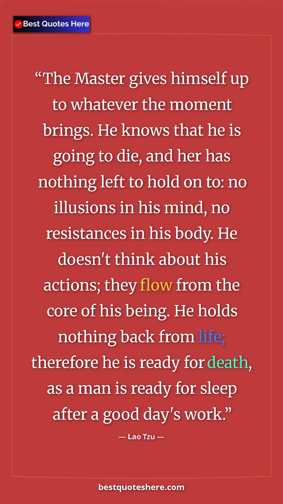 Lao Tzu Quote Card: "The Master gives himself up to whatever the moment brings...." Pinterest quote poster by Lao Tzu: "The Master gives himself up to whatever the moment brings...."