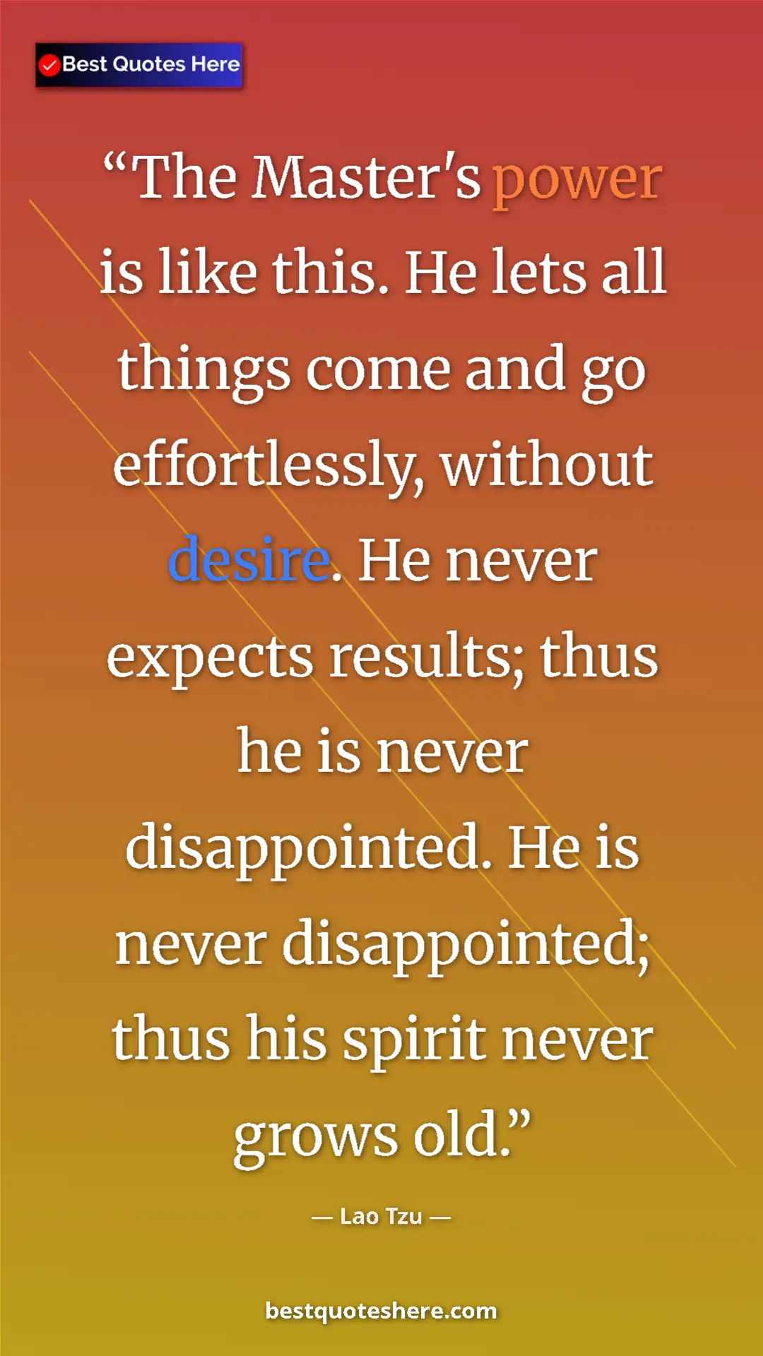 Pinterest quote poster by Lao Tzu: "The Master's power is like this. He lets all things come..."