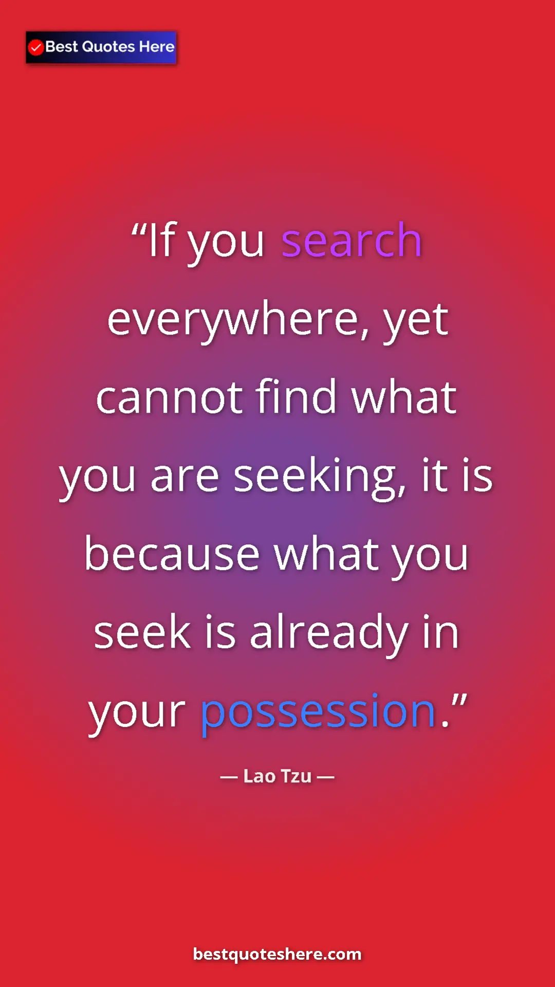 Pinterest quote poster by Lao Tzu: "If you search everywhere, yet cannot find what you are..."