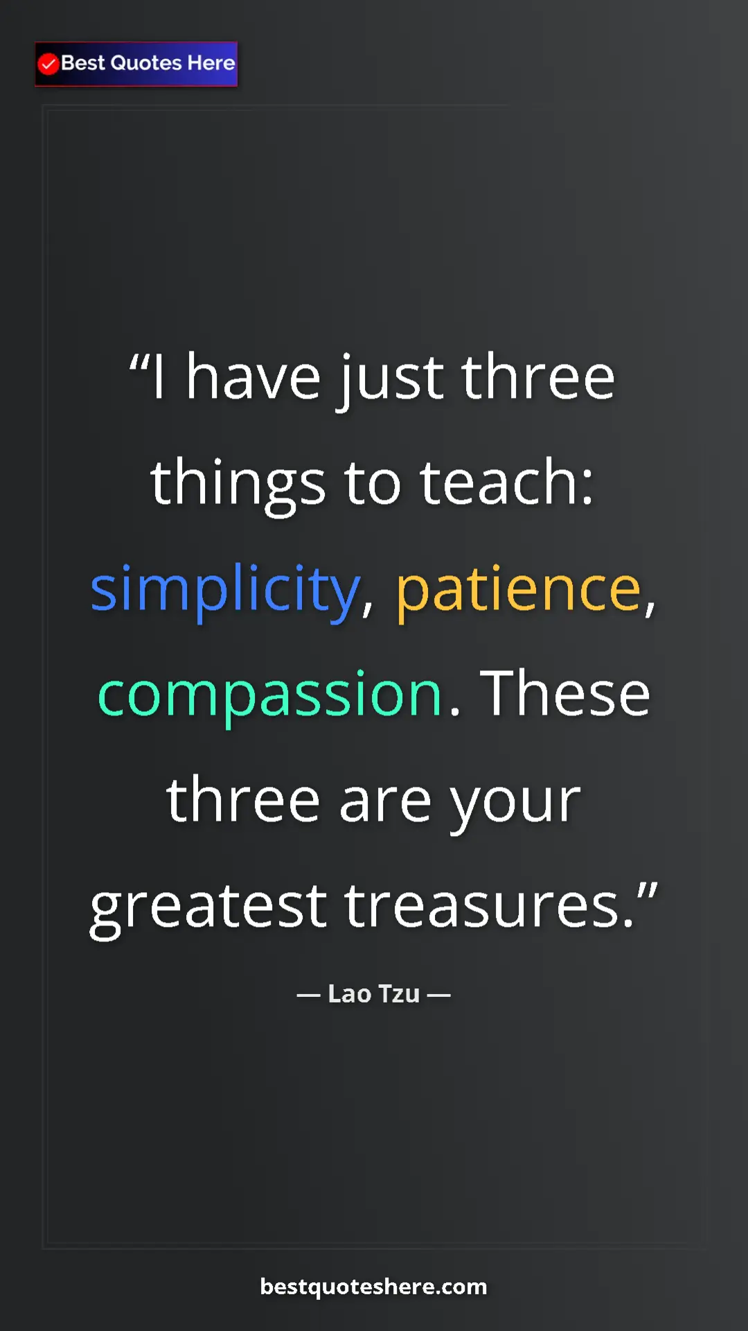 Pinterest quote poster by Lao Tzu: "I have just three things to teach: simplicity, patience,..."