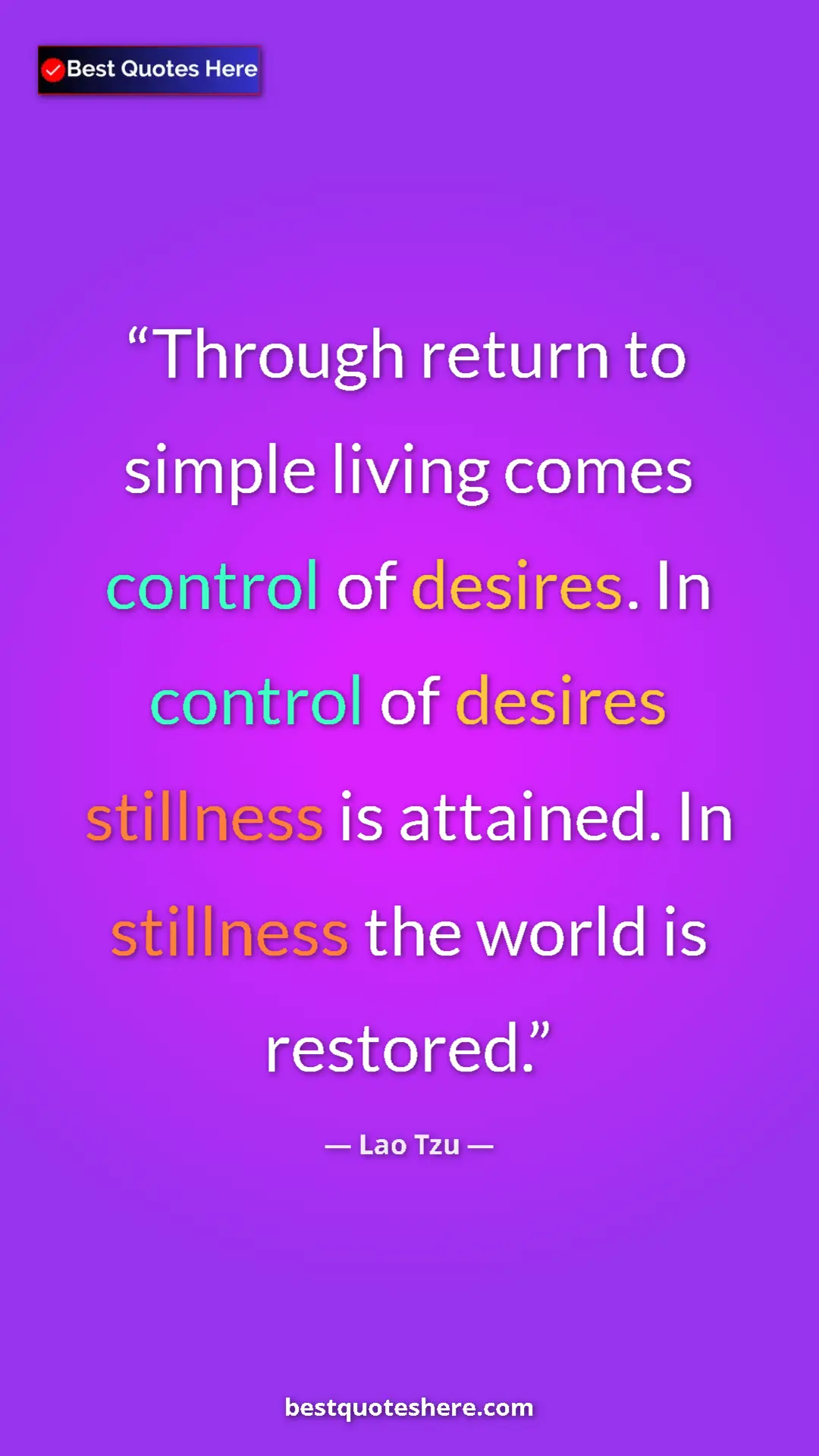 Pinterest quote poster by Lao Tzu: "Through return to simple living comes control of desires...."