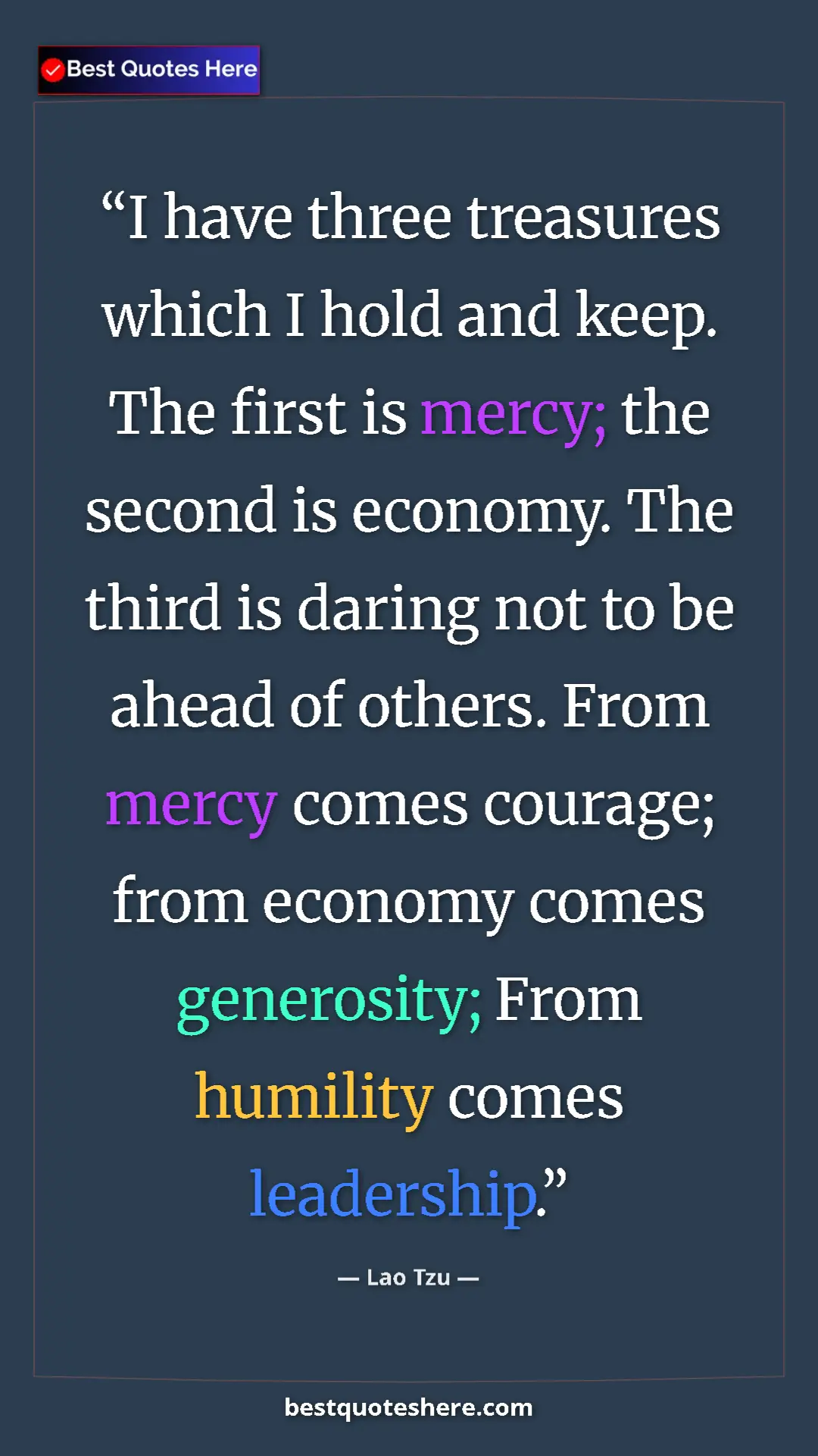Pinterest quote poster by Lao Tzu: "I have three treasures which I hold and keep. The first is..."