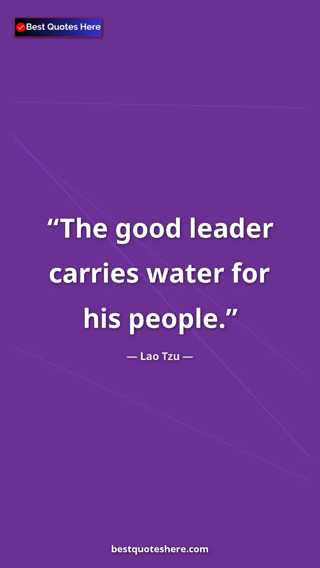 Pinterest quote poster by Lao Tzu: "The good leader carries water for his people."