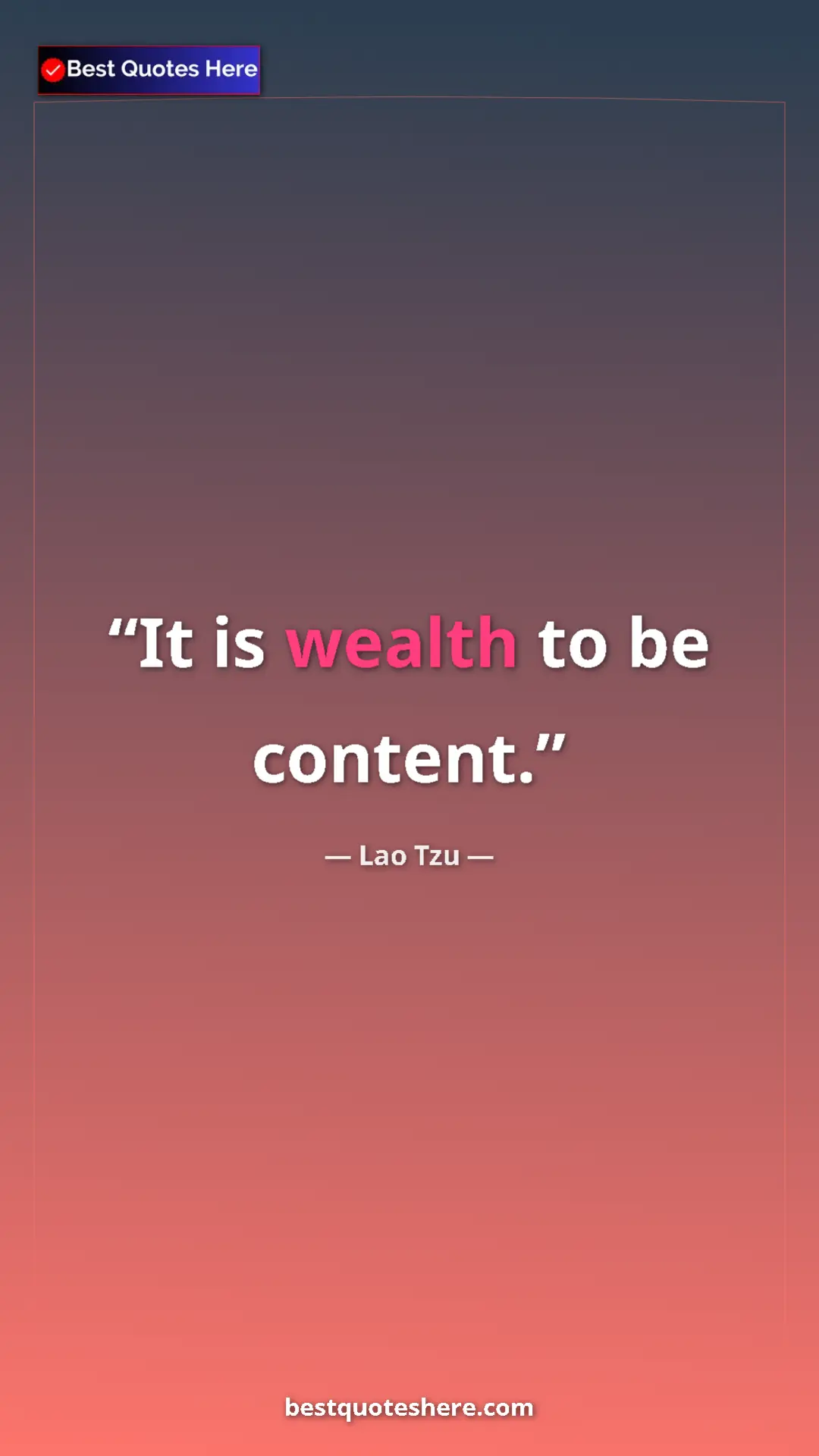 Pinterest quote poster by Lao Tzu: "It is wealth to be content."