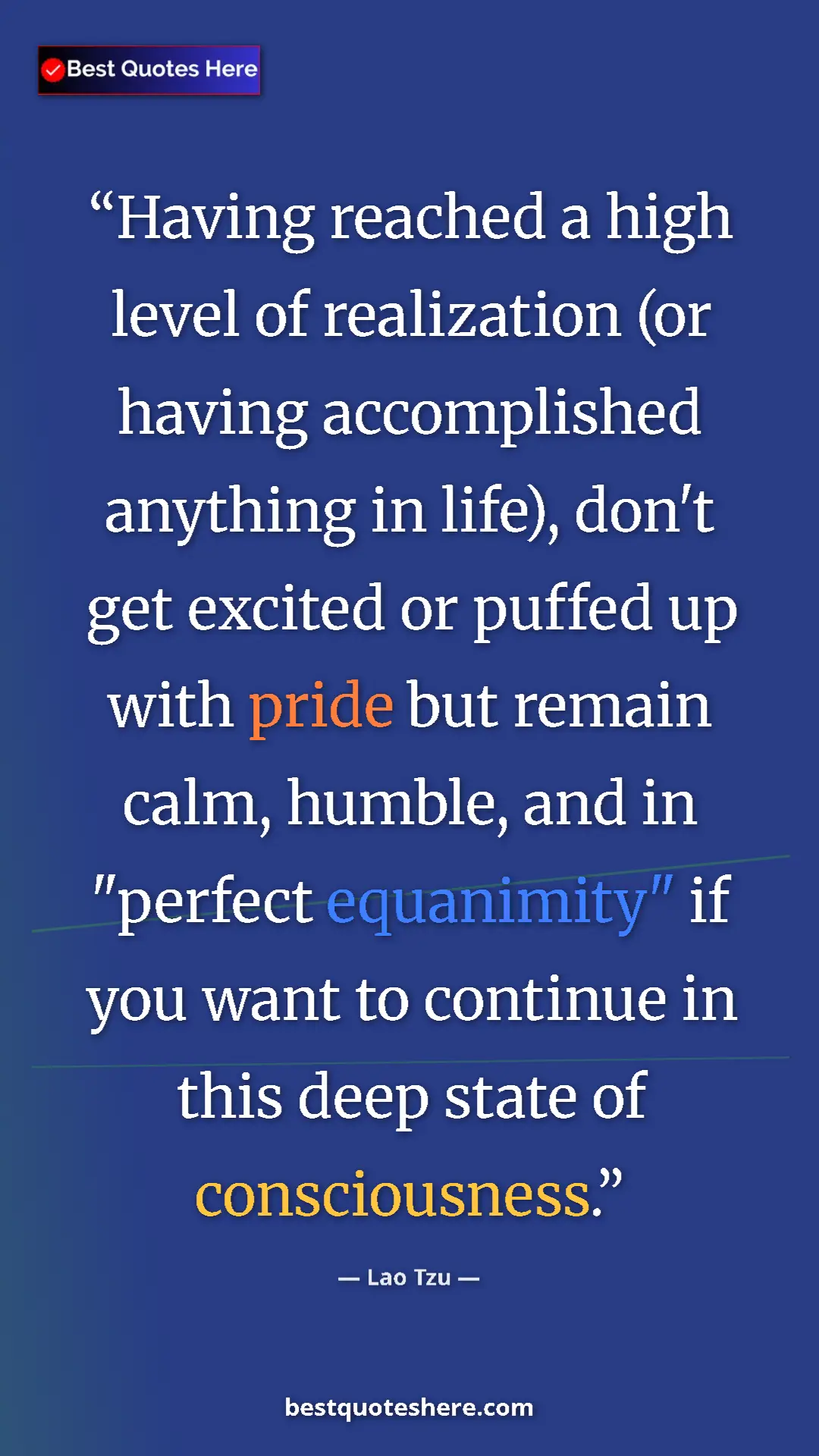 Pinterest quote poster by Lao Tzu: "Having reached a high level of realization (or having..."