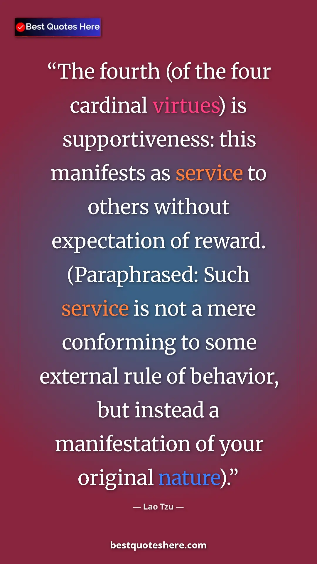 Lao Tzu Quote Card: "The fourth (of the four cardinal virtues) is..." Pinterest quote poster by Lao Tzu: "The fourth (of the four cardinal virtues) is..."