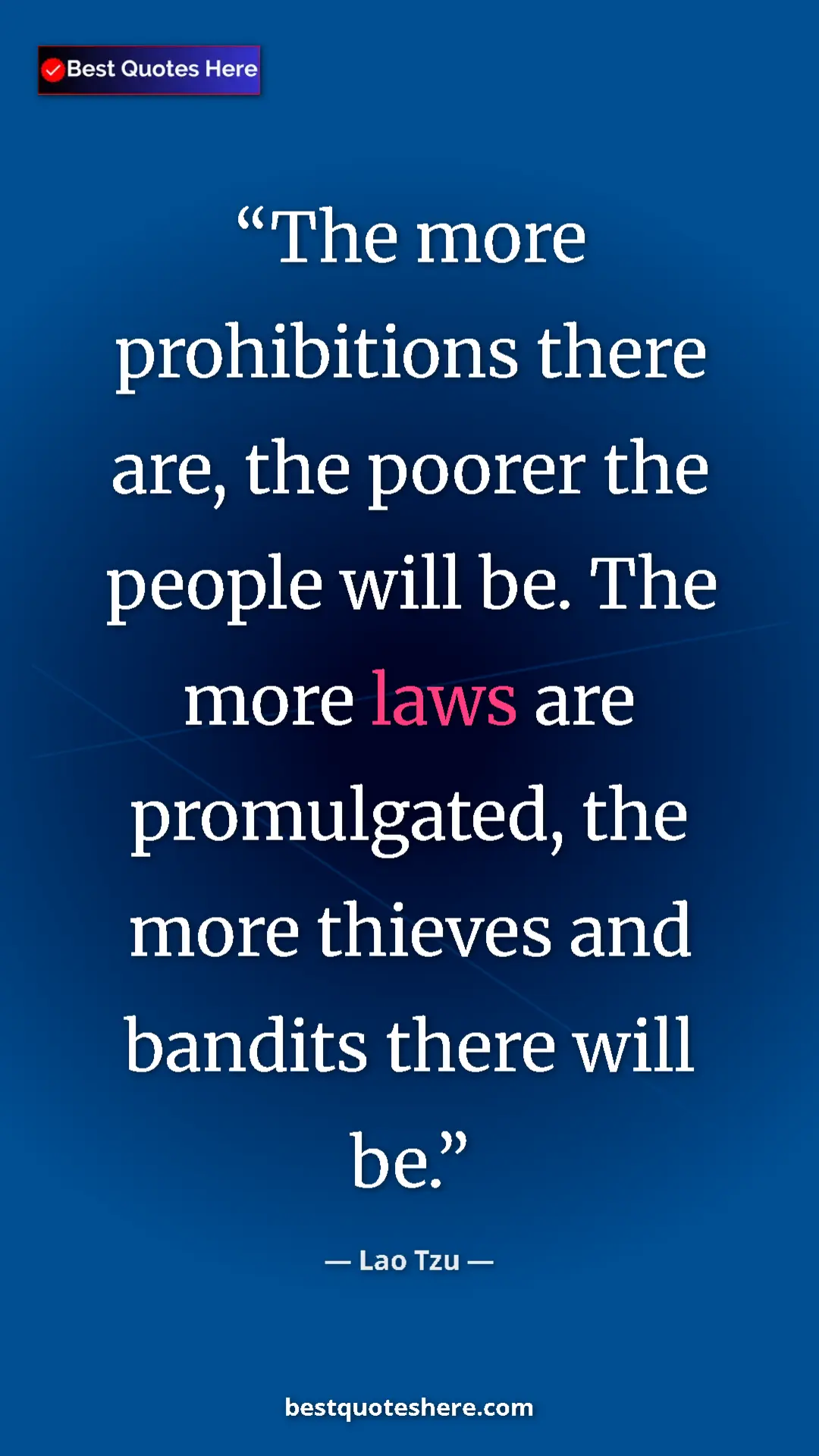 Pinterest quote poster by Lao Tzu: "The more prohibitions there are, the poorer the people will..."