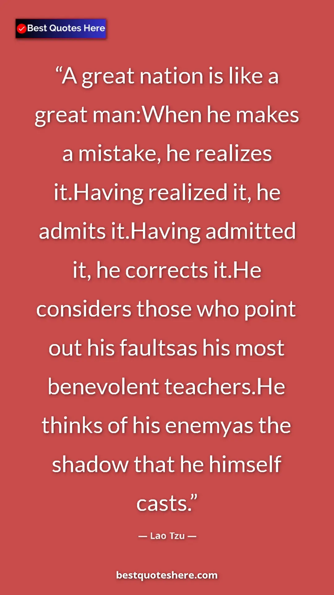 Pinterest quote poster by Lao Tzu: "A great nation is like a great man:When he makes a mistake,..."