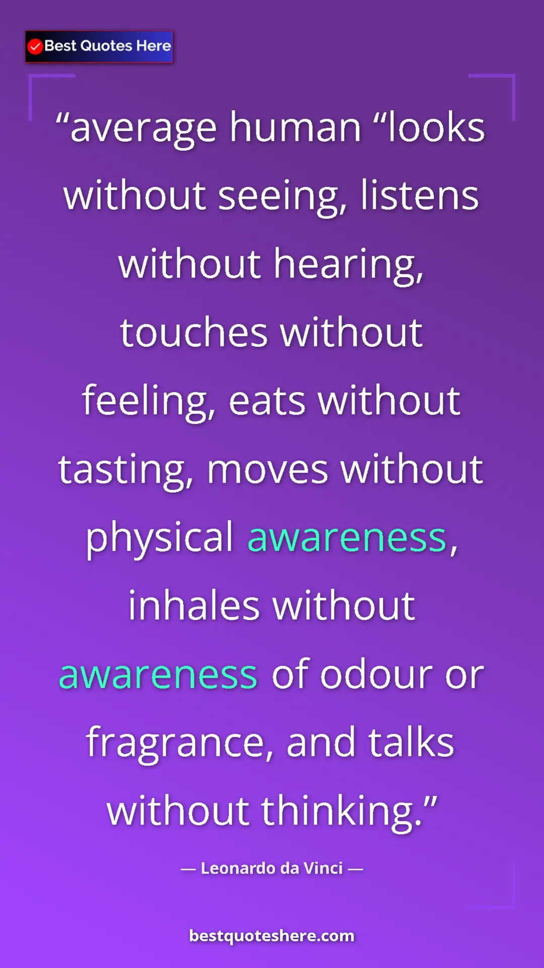Pinterest quote poster by Leonardo da Vinci: "average human “looks without seeing, listens without hearing"