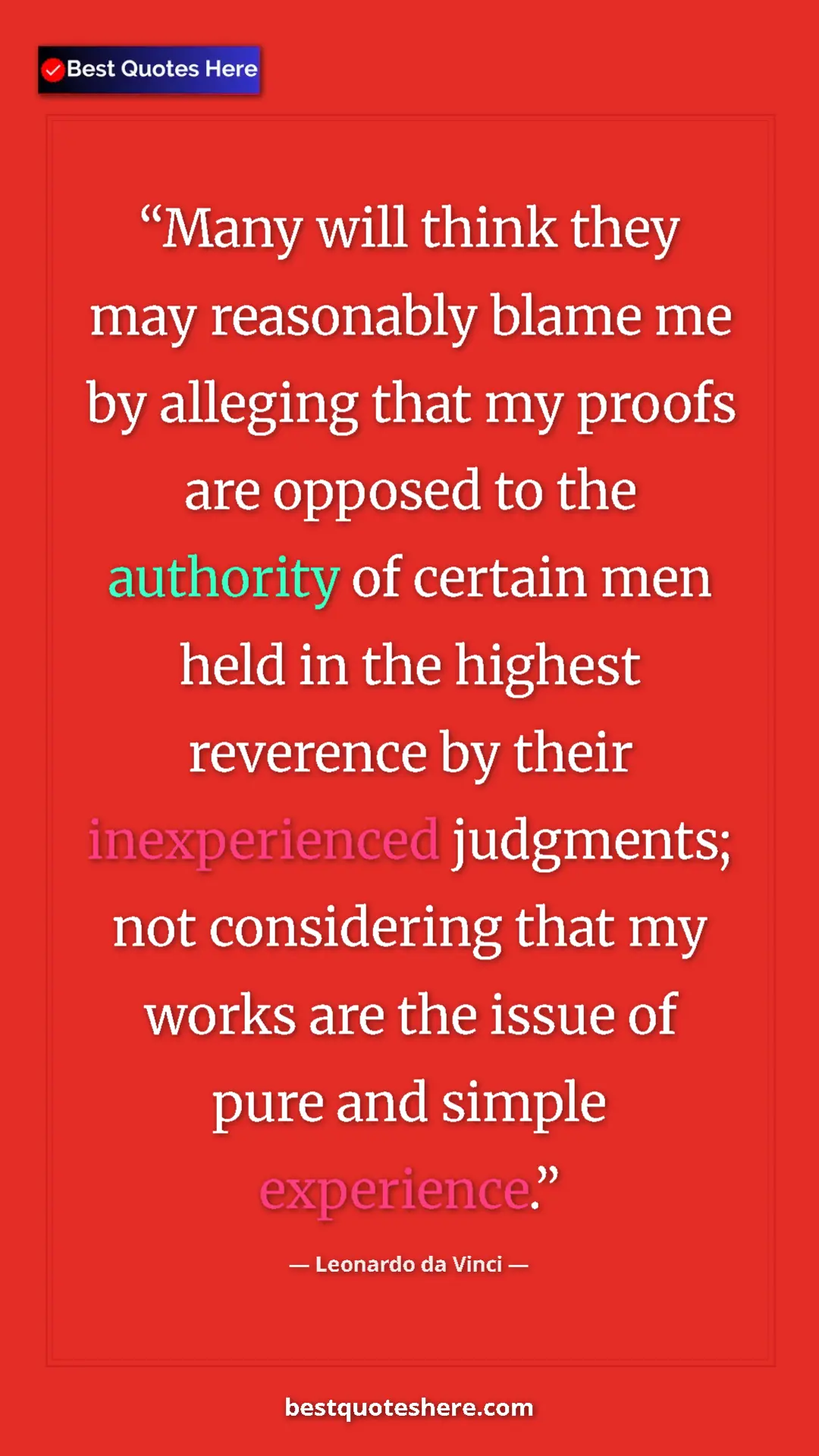 Leonardo da Vinci Quote Card: "Many will think they may reasonably blame me by alleging..." Pinterest quote poster by Leonardo da Vinci: "Many will think they may reasonably blame me by alleging..."