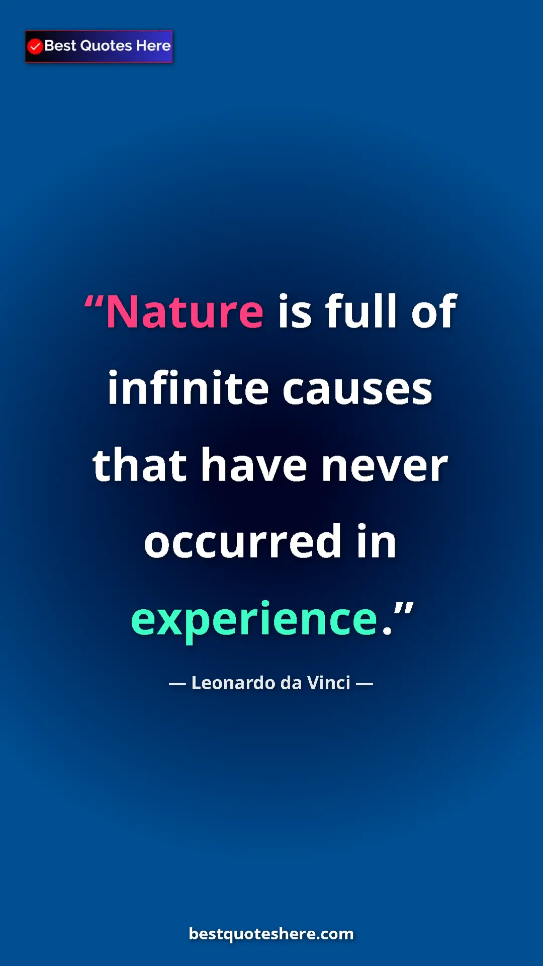 Pinterest quote poster by Leonardo da Vinci: "Nature is full of infinite causes that have never occurred..."