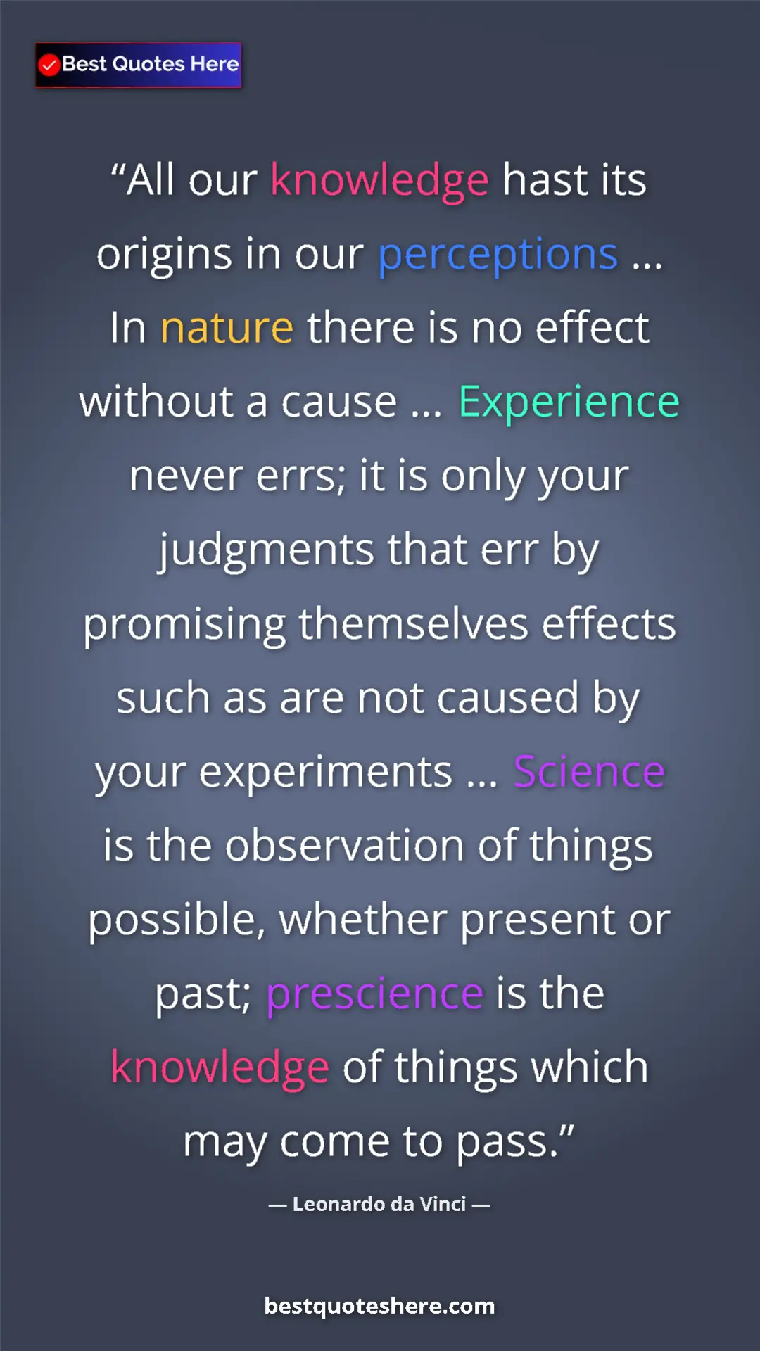 Leonardo da Vinci Quote Card: "All our knowledge hast its origins in our perceptions … In..." Pinterest quote poster by Leonardo da Vinci: "All our knowledge hast its origins in our perceptions … In..."