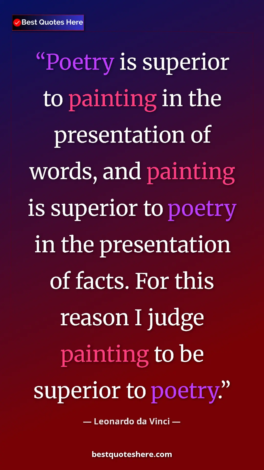 Pinterest quote poster by Leonardo da Vinci: "Poetry is superior to painting in the presentation of..."