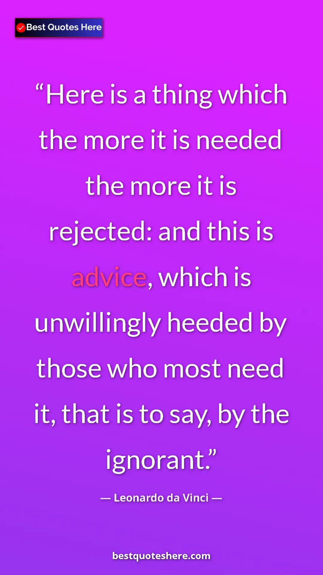 Leonardo da Vinci Quote Card: "Here is a thing which the more it is needed the more it is..." Pinterest quote poster by Leonardo da Vinci: "Here is a thing which the more it is needed the more it is..."