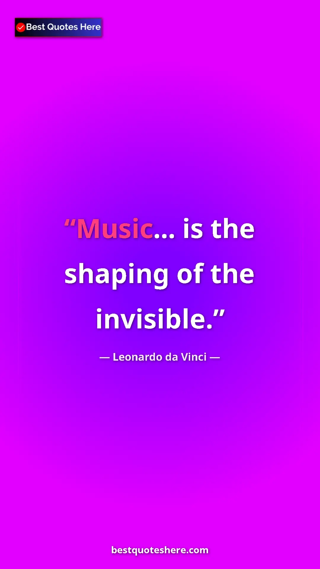 Pinterest quote poster by Leonardo da Vinci: "Music... is the shaping of the invisible."