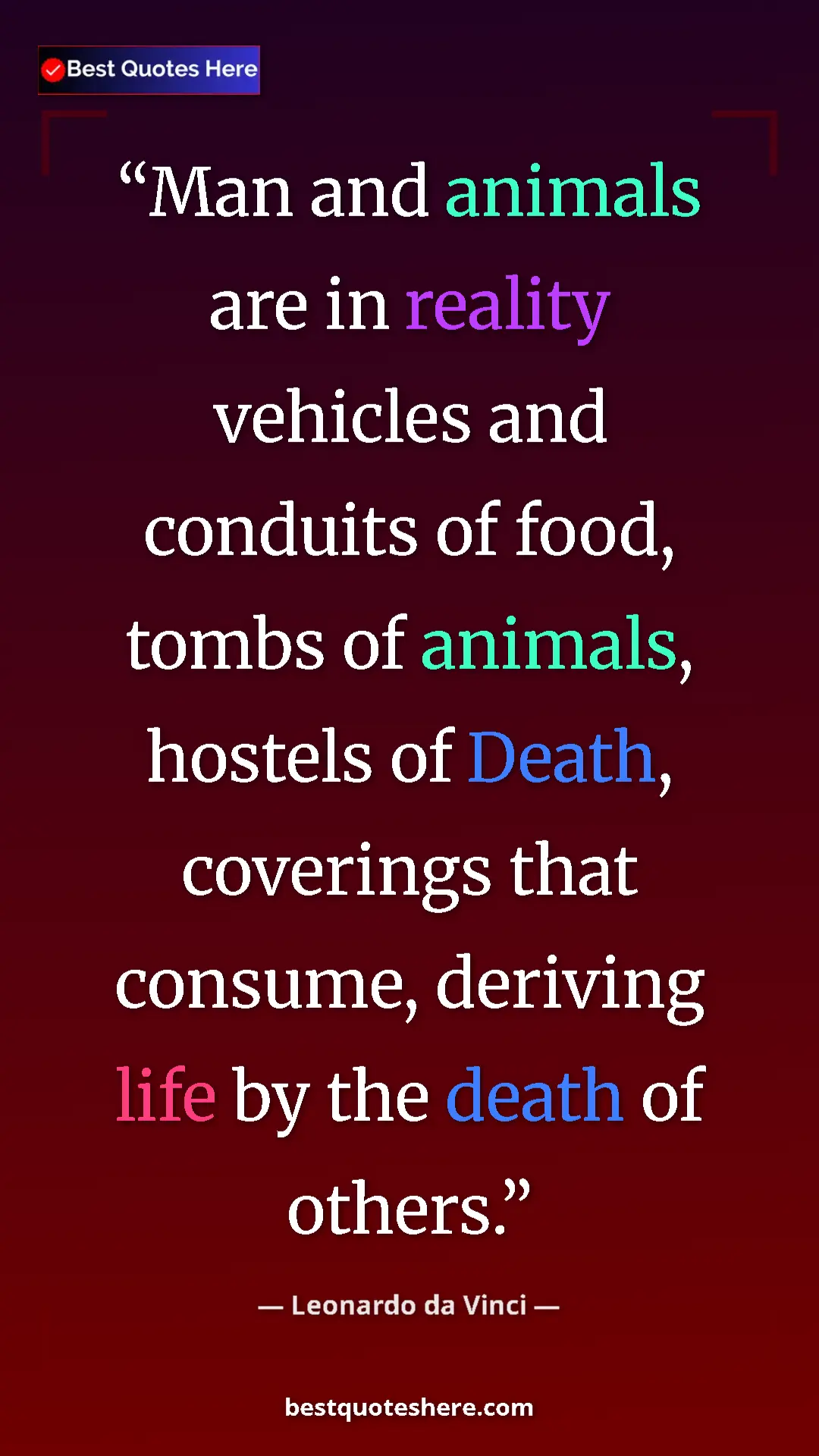 Leonardo da Vinci Quote Card: "Man and animals are in reality vehicles and conduits of..." Pinterest quote poster by Leonardo da Vinci: "Man and animals are in reality vehicles and conduits of..."