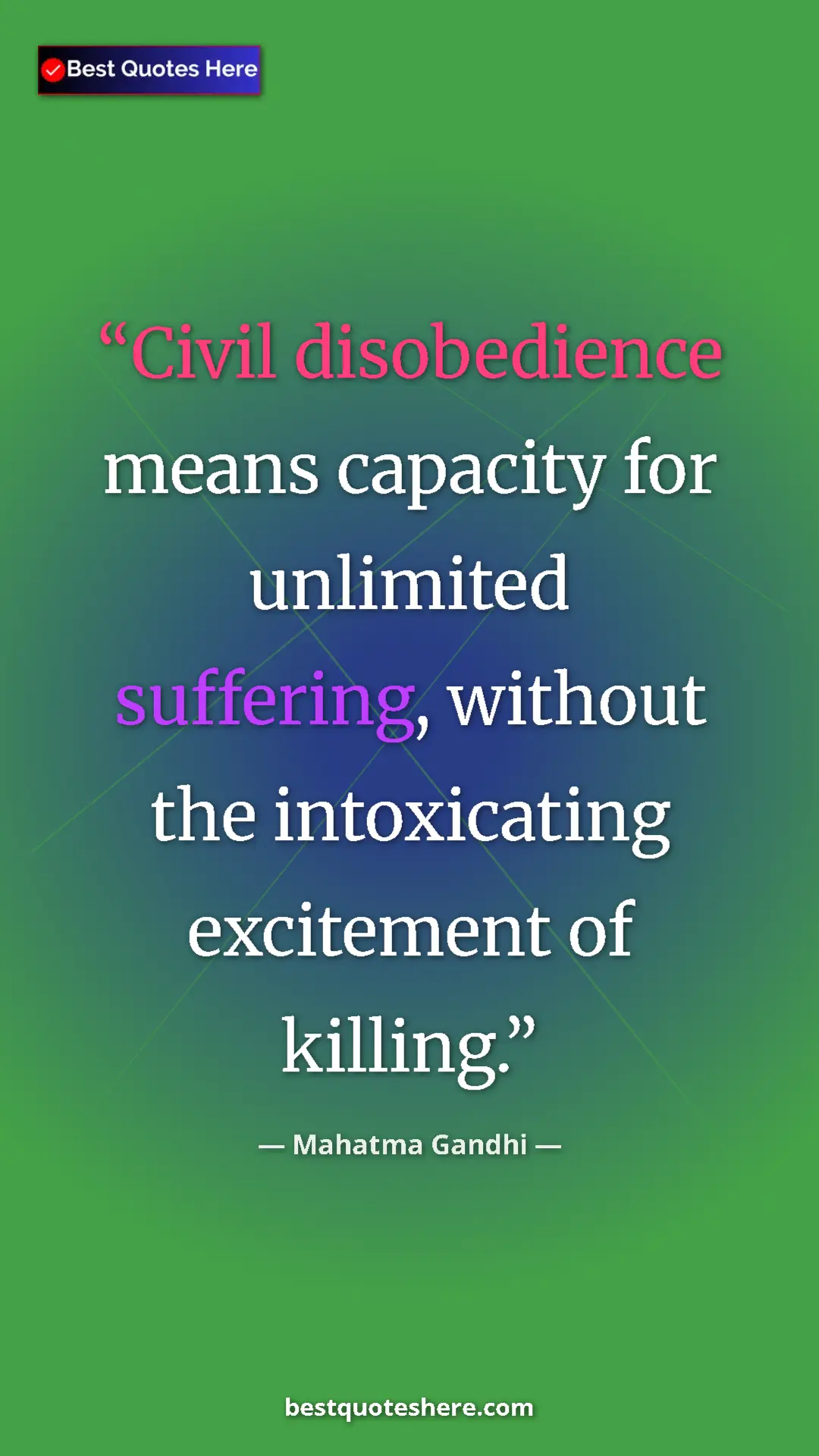 Pinterest quote poster by Mahatma Gandhi: "Civil disobedience means capacity for unlimited suffering,..."