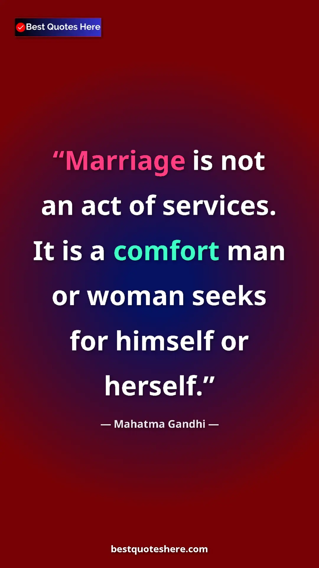Pinterest quote poster by Mahatma Gandhi: "Marriage is not an act of services. It is a comfort man or..."
